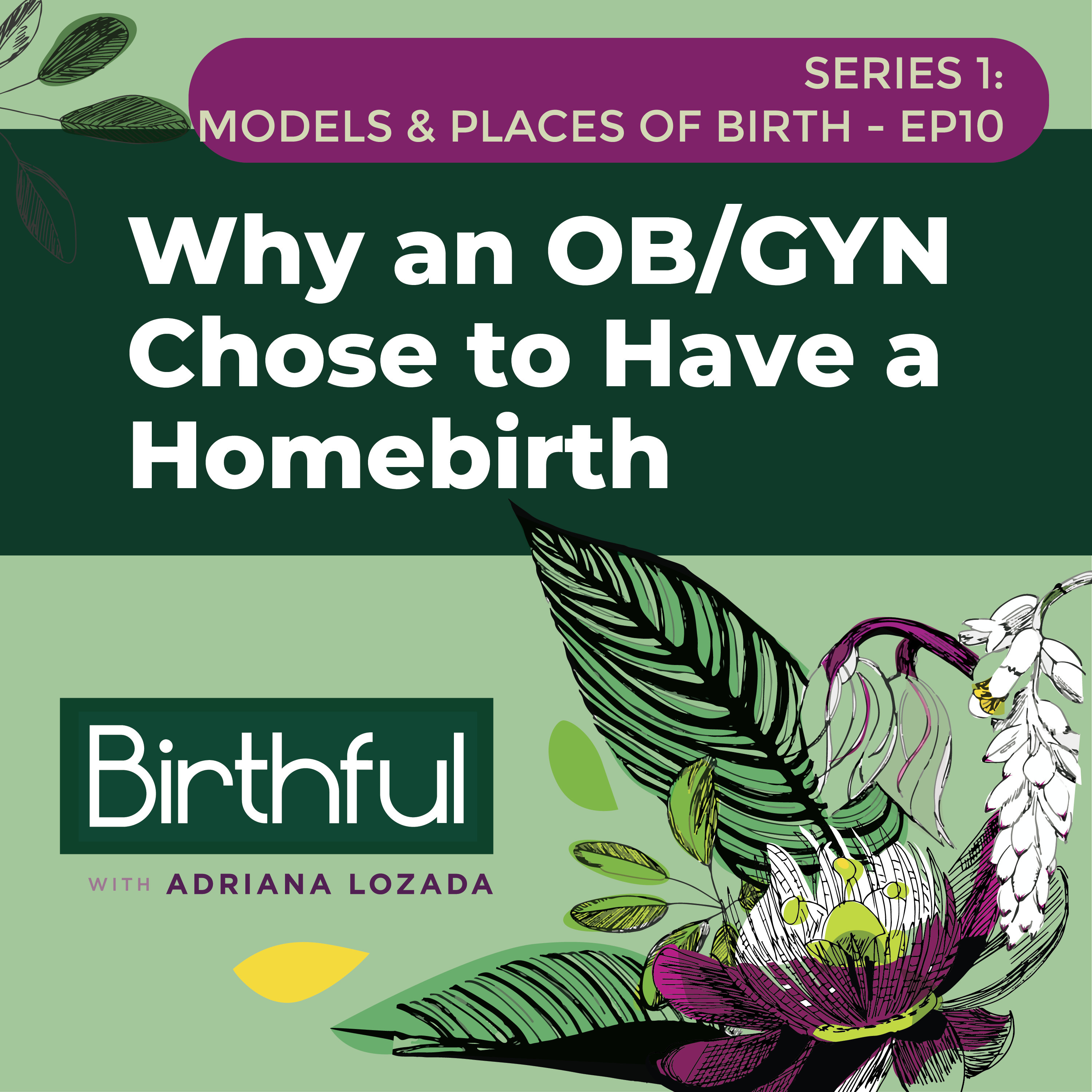 Why an OB/GYN Chose to Have a Homebirth