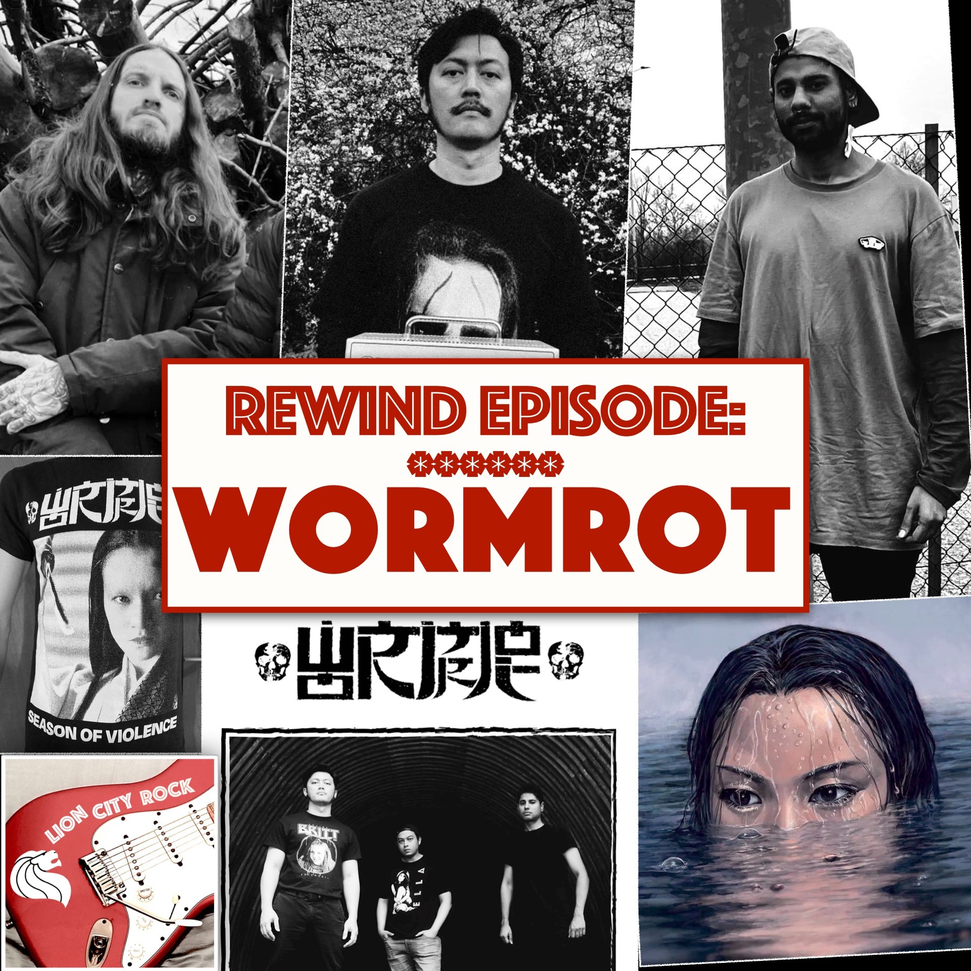Rewind Episode - Vijesh of Wormrot