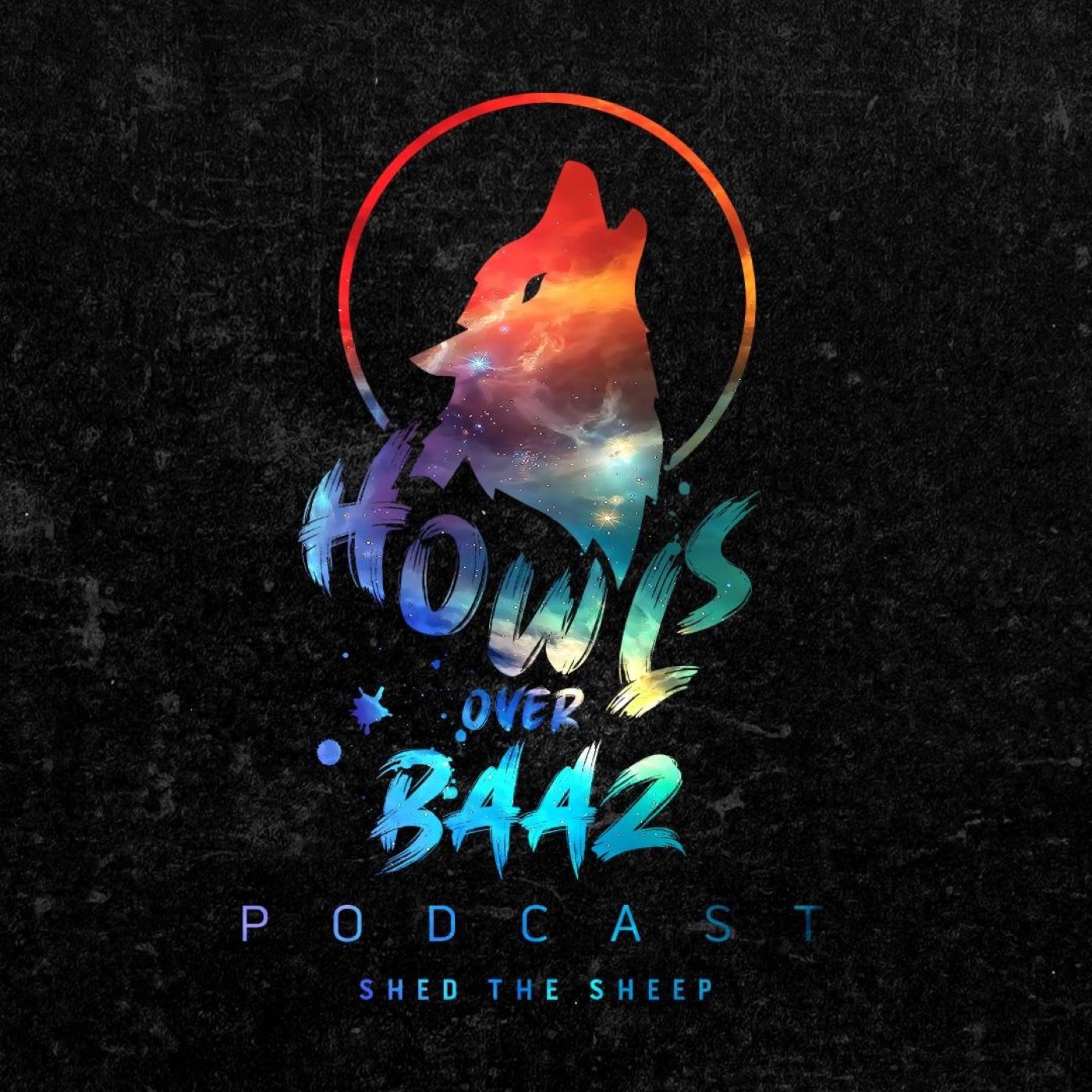 HOWLS OVER BAAZ PODCAST