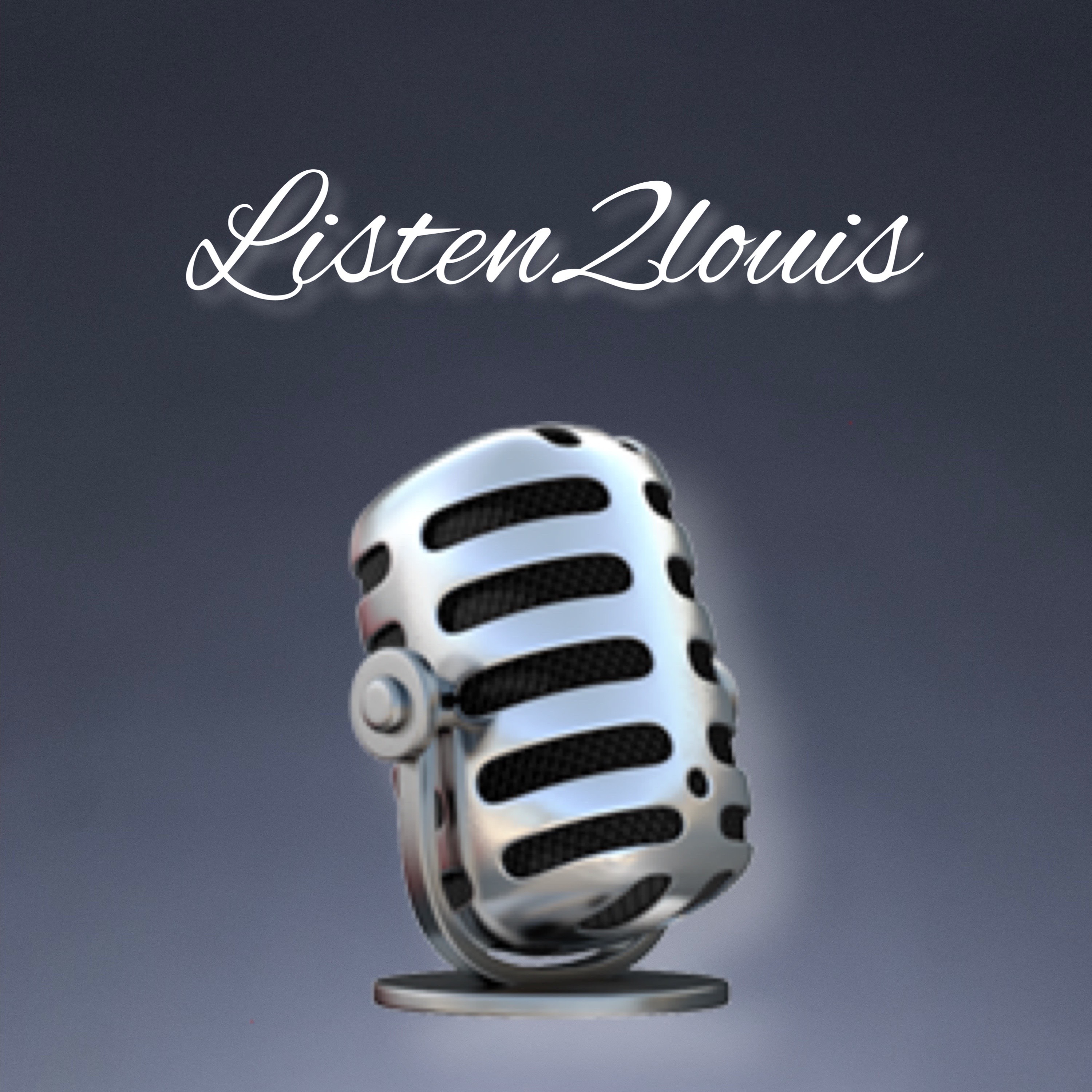 The Listen2Louis Podcast