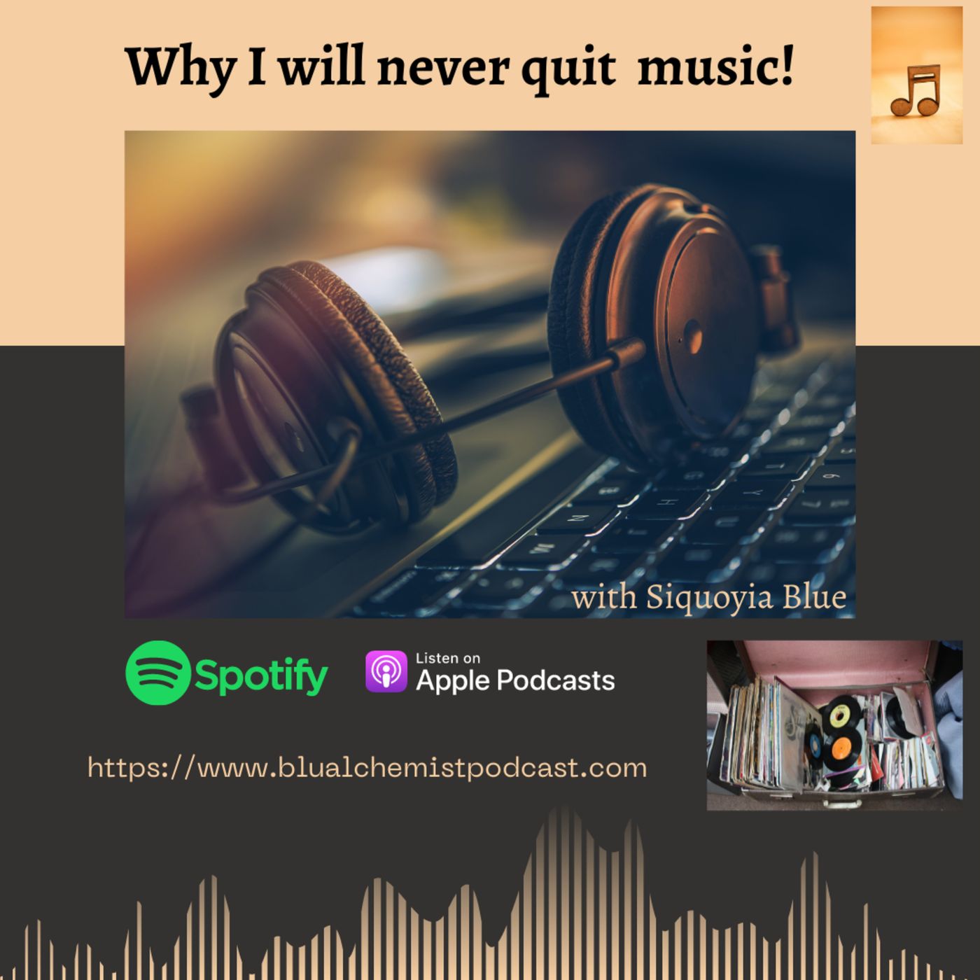 Why I will never quit music! episode artwork