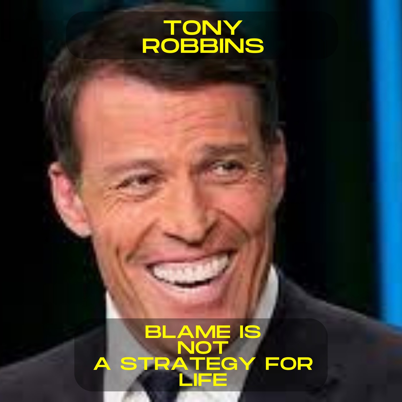 Tony Robbins; Blame is not a strategy for life motivational speech