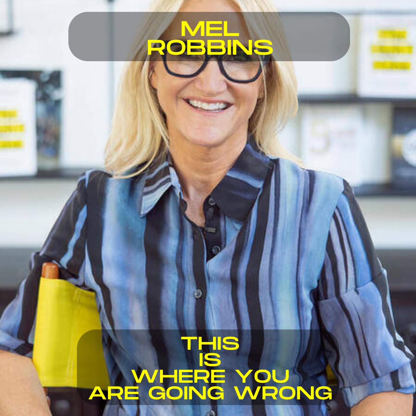 Mel Robbins; This is where you are going wrong motivational speech