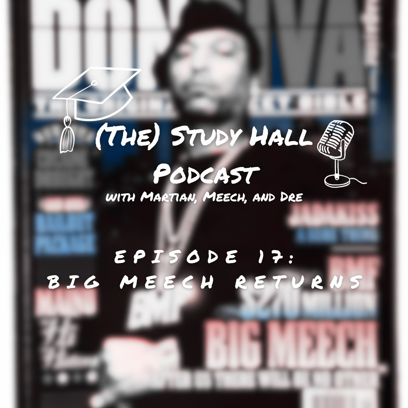 Episode 17: Big Meech Returns episode artwork