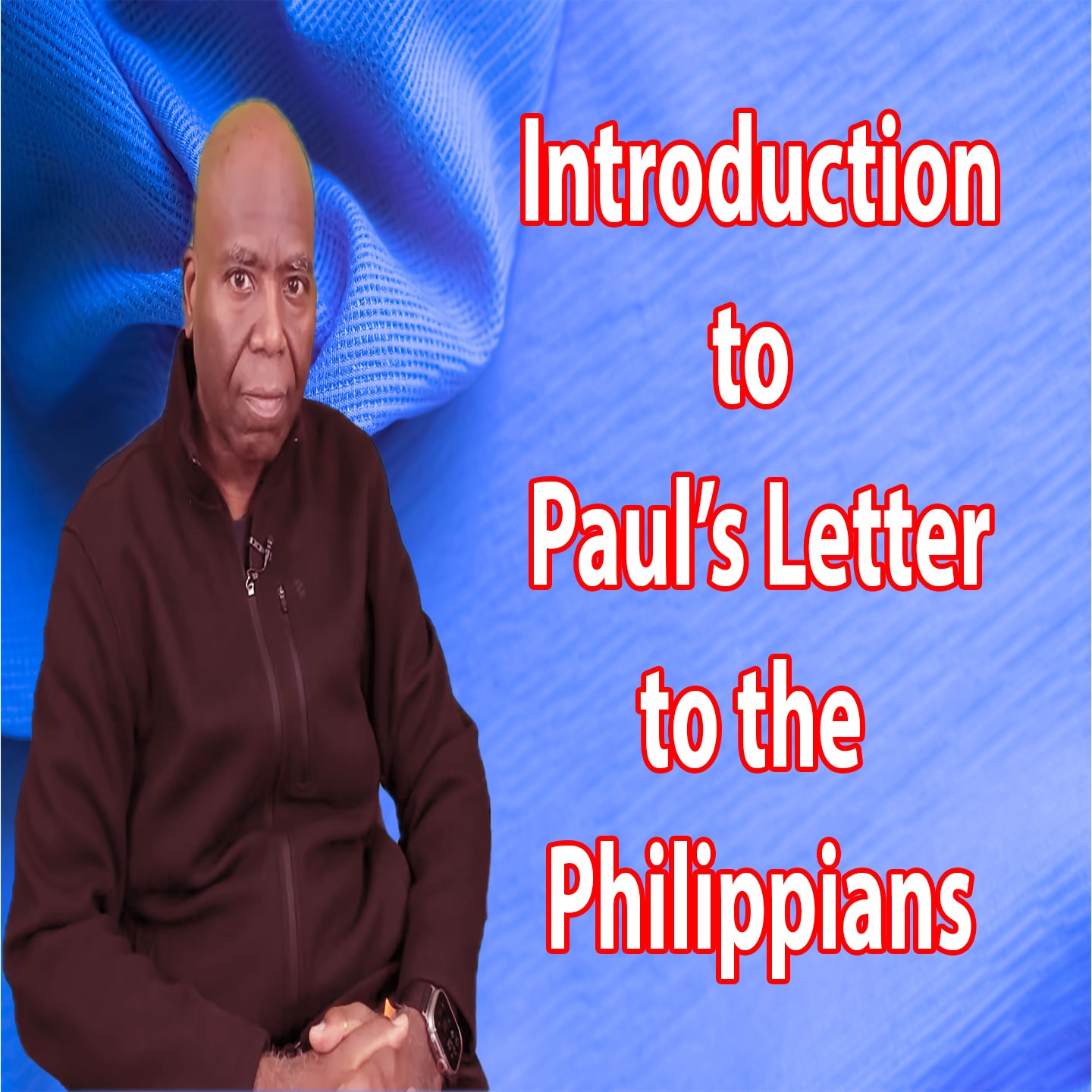 Introduction to Paul's Letter to the Philippians episode artwork