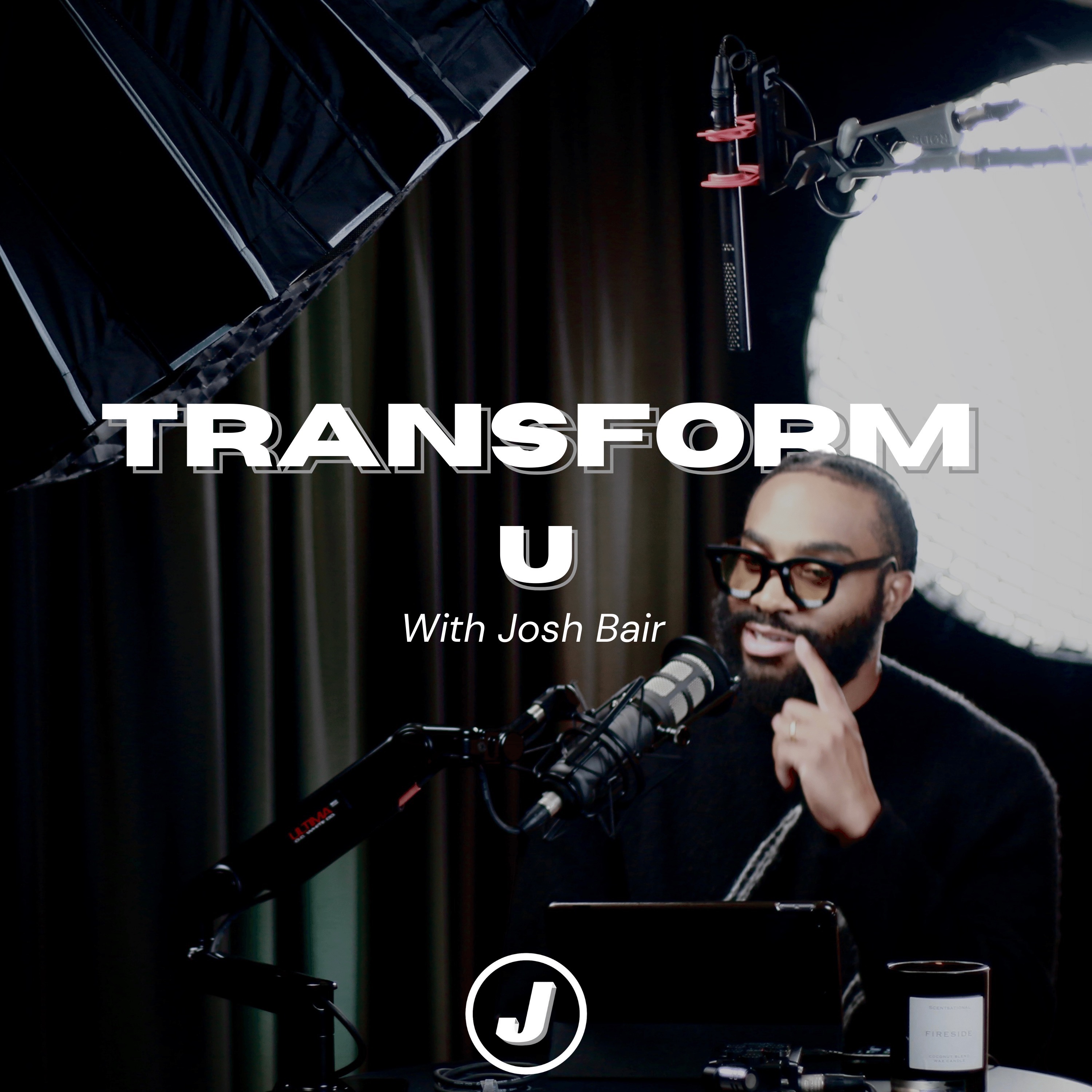 Transform U With Josh Bair