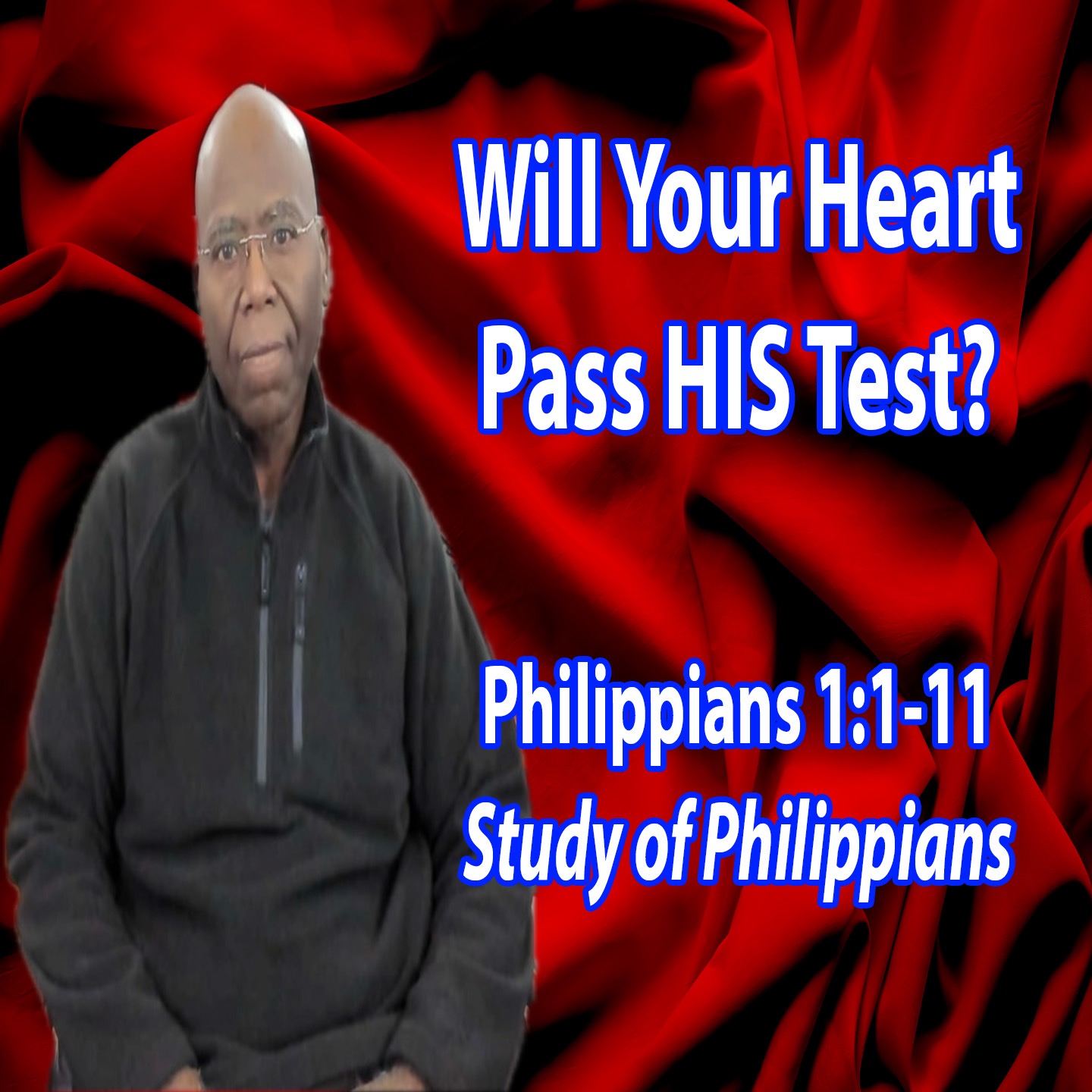 Will your heart pass HIS test? (Philippians 1:1-20) episode artwork