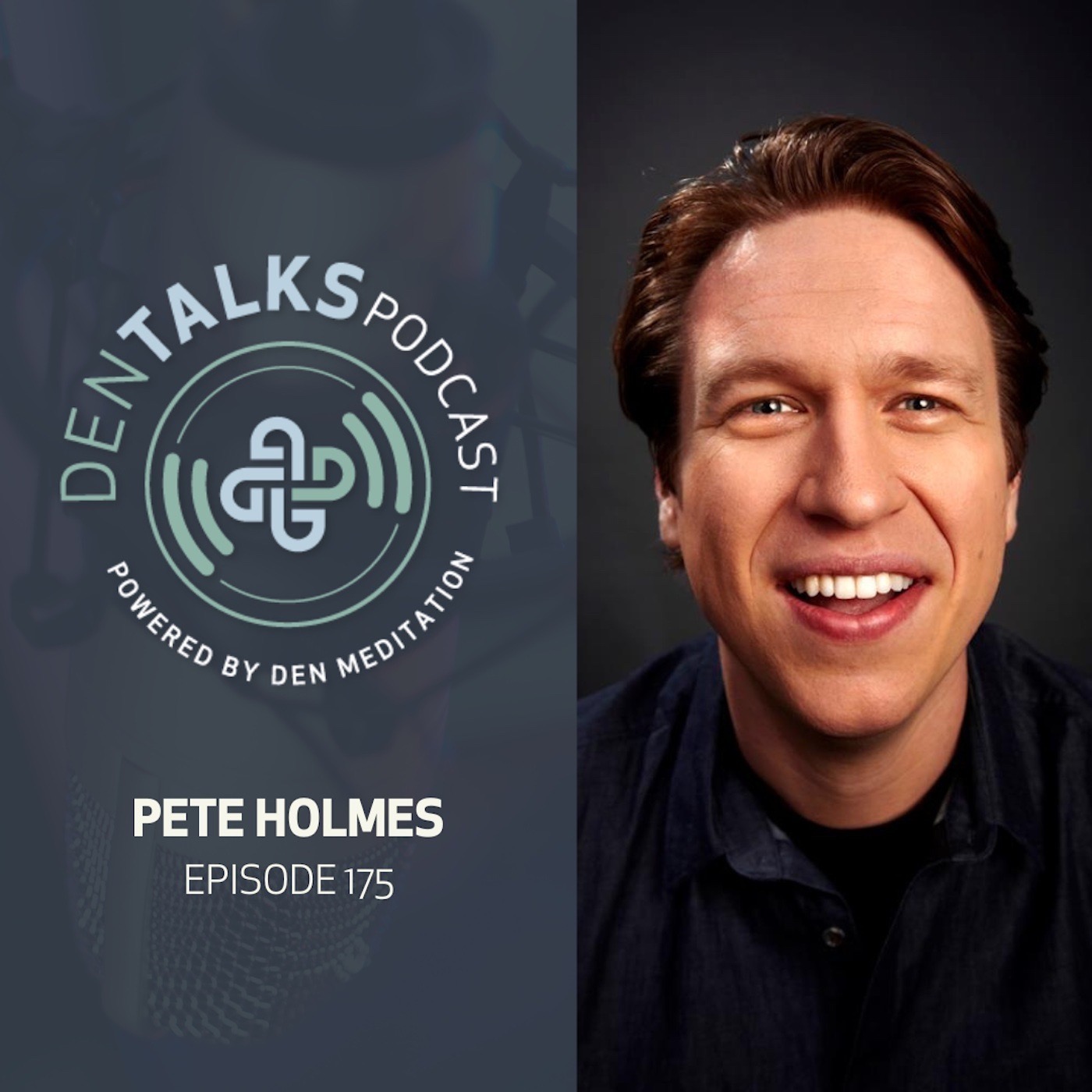 175. Pete Holmes - Laughing Our Way To Enlightenment