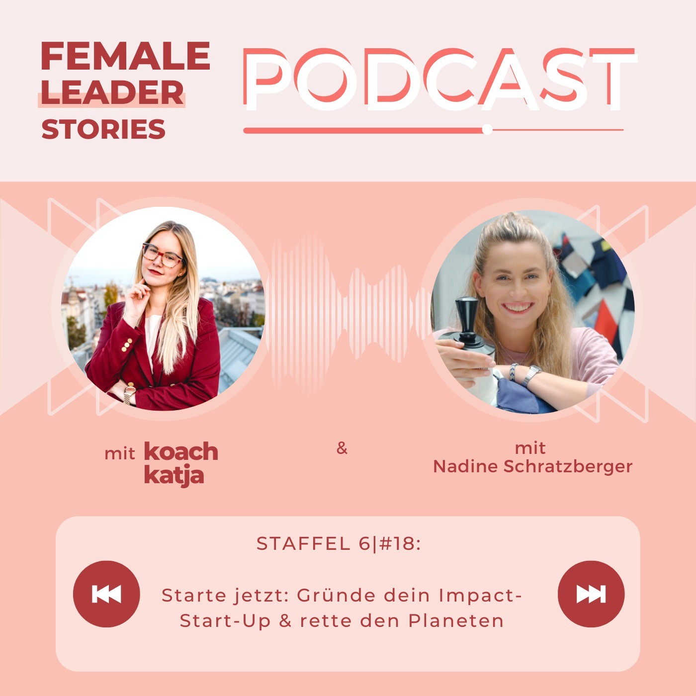 Female Leader Stories | Karriere, Leadership & Selbstverwirklichung für Frauen