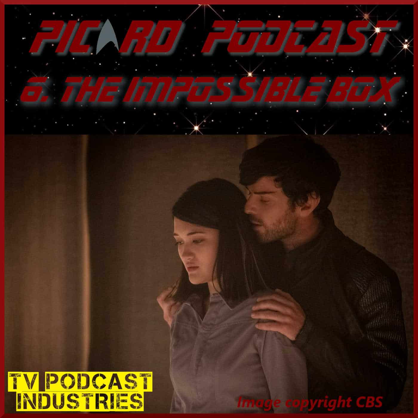Star Trek Picard Episode 6 Podcast "The Impossible Box"