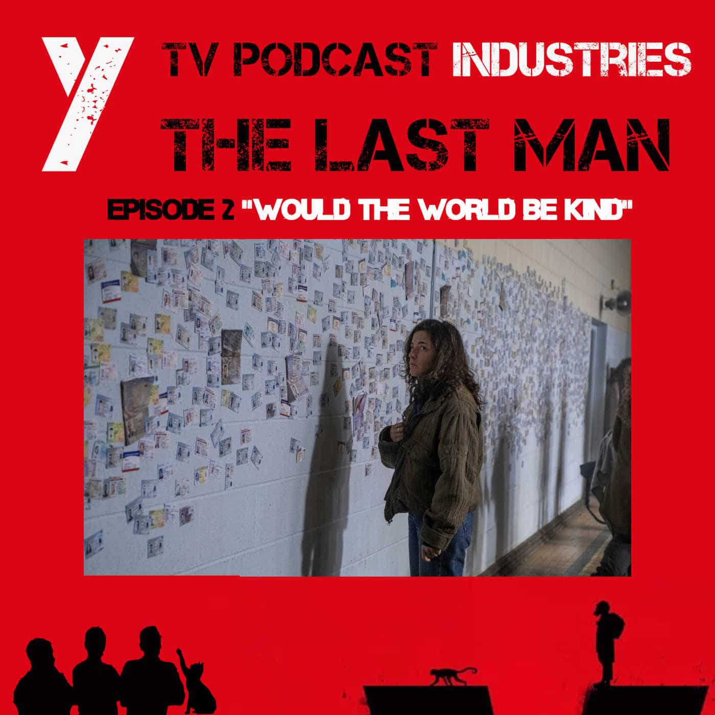 Y The Last Man Episode 2 "Would The World Be Kind" Podcast on TV Podcast Industries