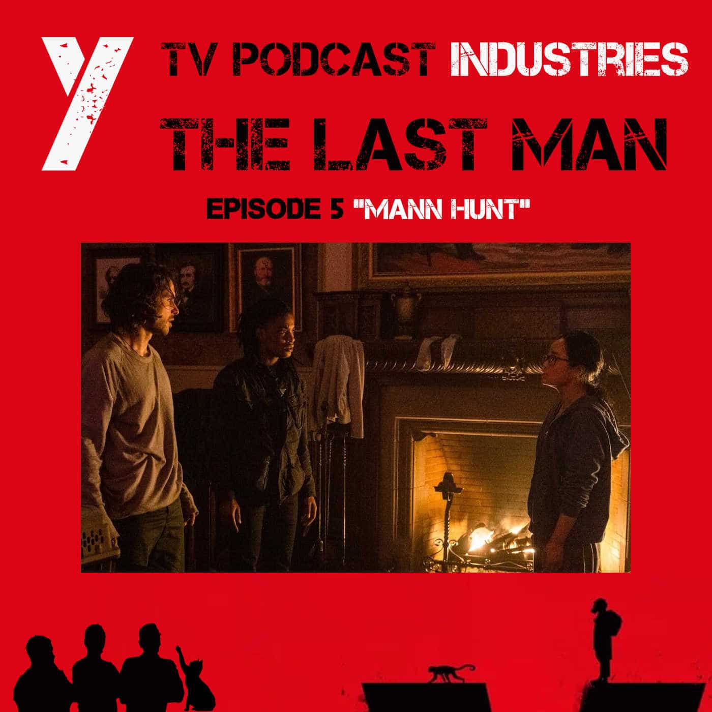 Y The Last Man Episode 5 "Mann Hunt" Podcast on TV Podcast Industries