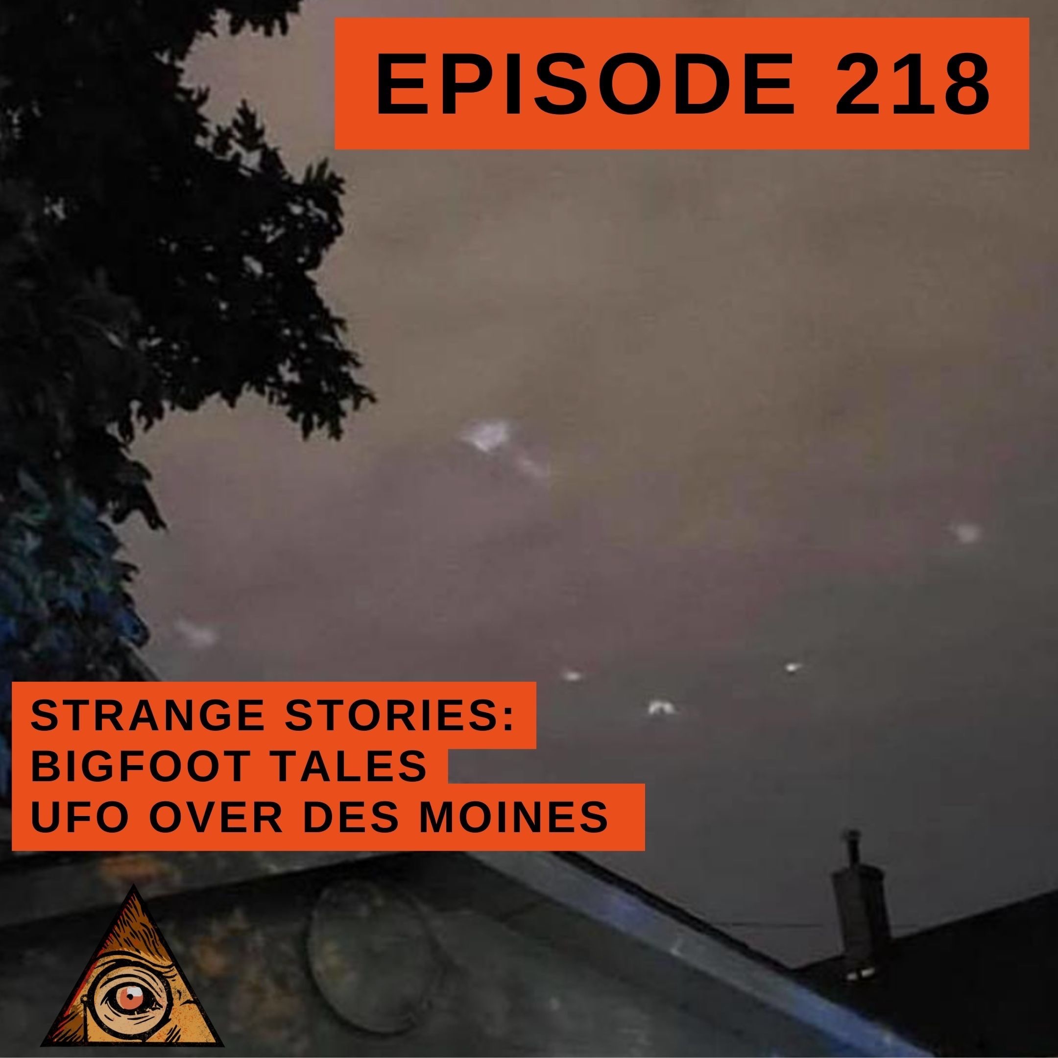 Uncovering the Mysterious World of Bigfoot and UFOs: Strange Stories with Jeremiah Byron Ep. 25 - Tales from Des Moines