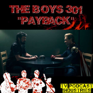 The Boys Season 3 Episode 1 "Payback" Podcast