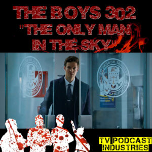 The Boys Season 3 Episode 2 "The Only Man In The Sky" Podcast