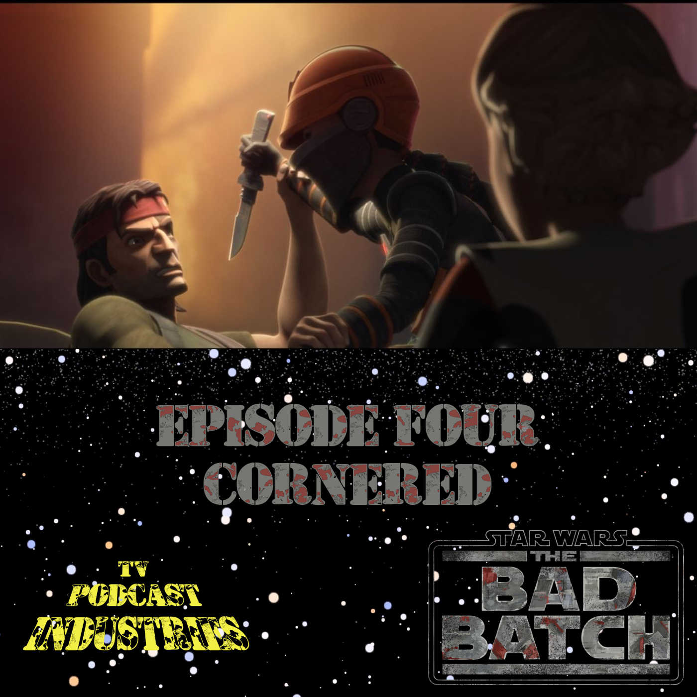 Star Wars The Bad Batch Episode 4 Cornered Review from TV Podcast Industries episode artwork
