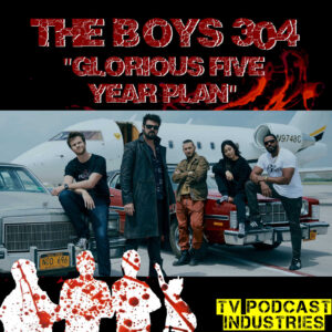 The Boys Season 3 Episode 4 "Glorious Five Year Plan" Podcast