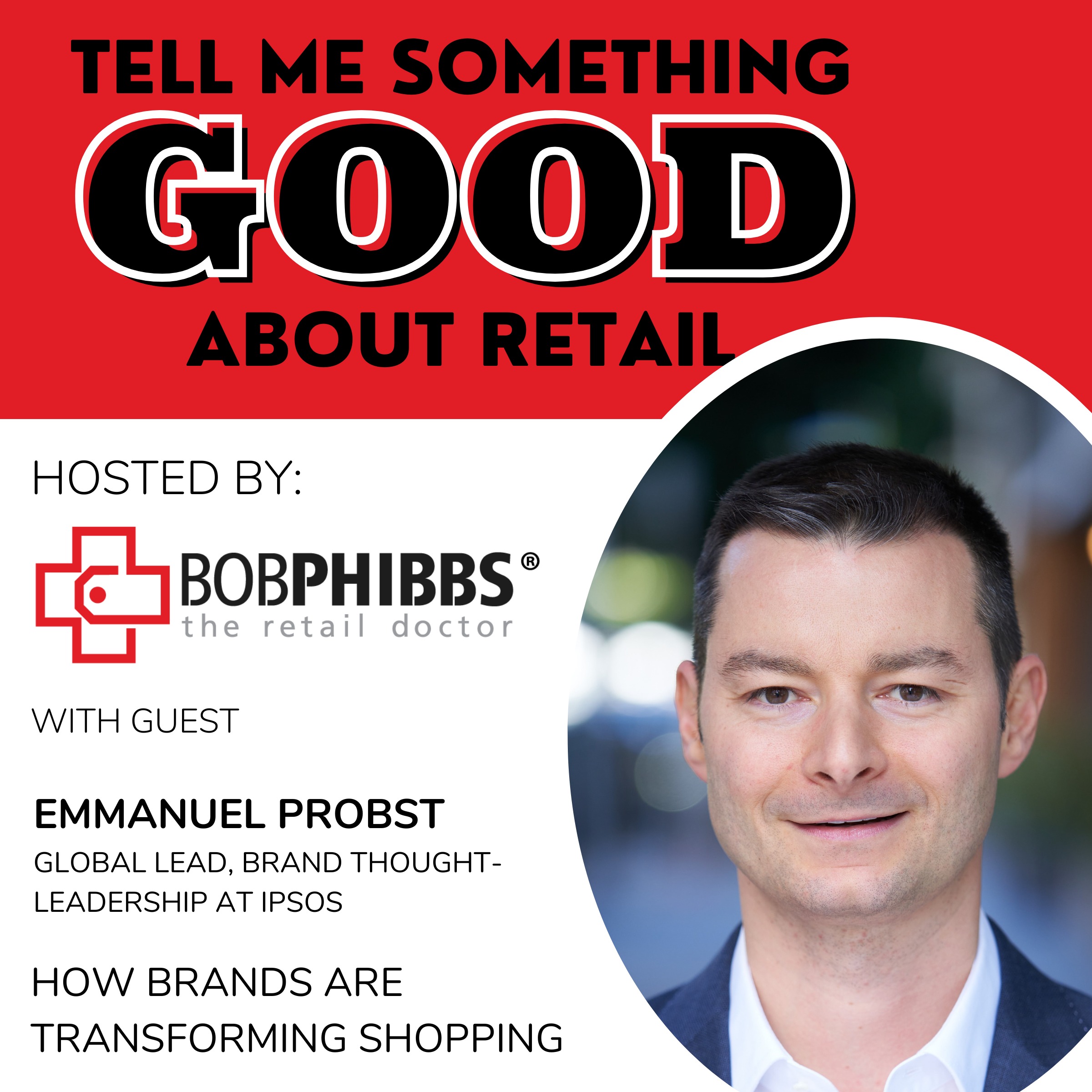 Emmanuel Probst: Global Lead, Brand Thought-Leadership at Ipsos