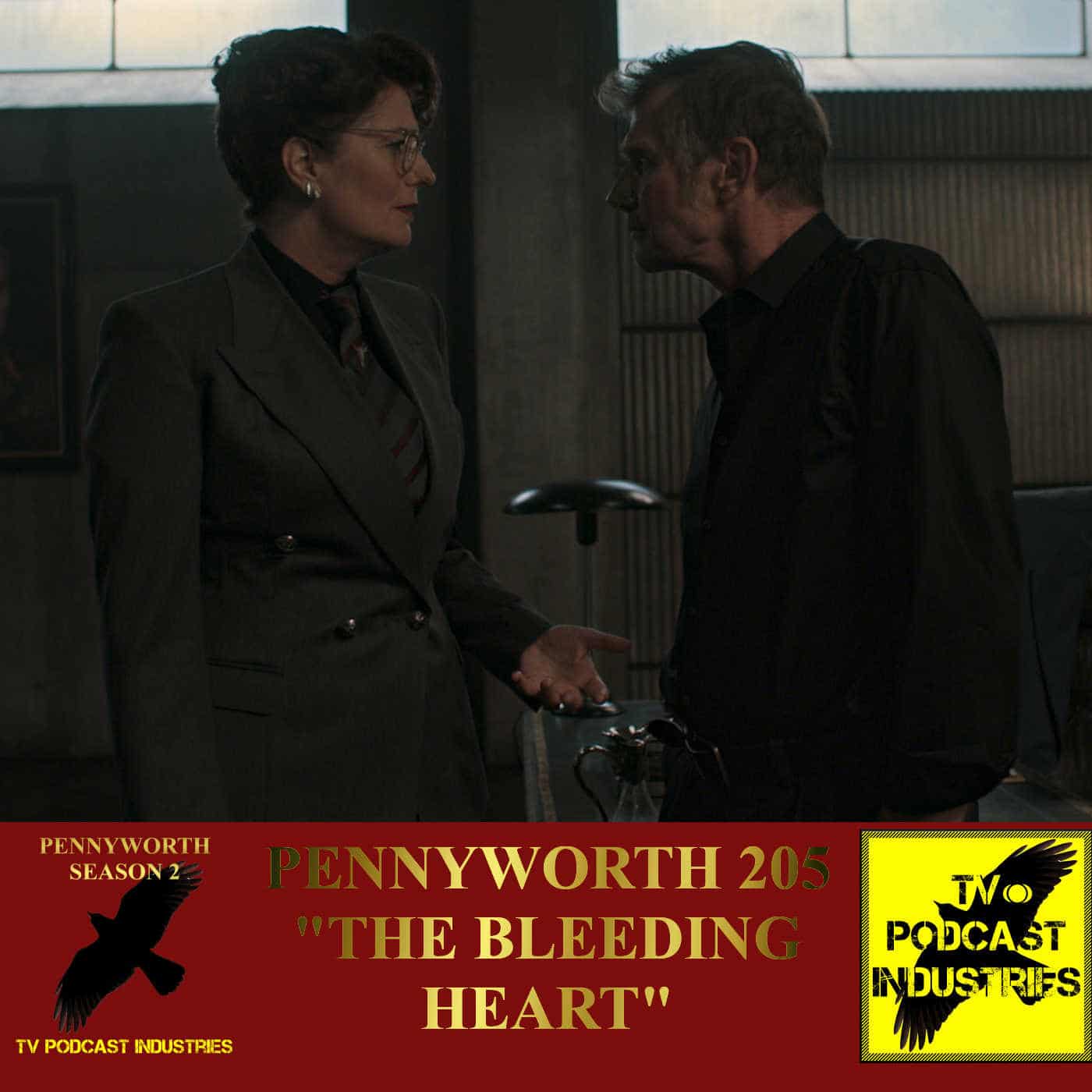 Pennyworth Season 2 Episode 5 "The Bleeding Heart" Podcast by TV Podcast Industries