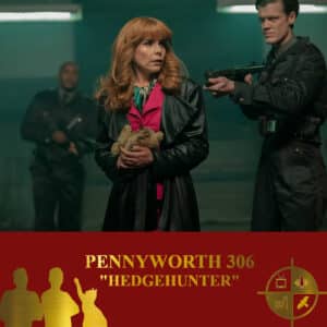 Pennyworth Season 3 Episodes 6 "Hedgehunter" on TV Podcast Industries