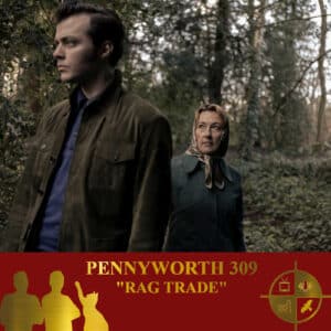 Pennyworth Season 3 Episodes 9 "Rag Trade" on TV Podcast Industries