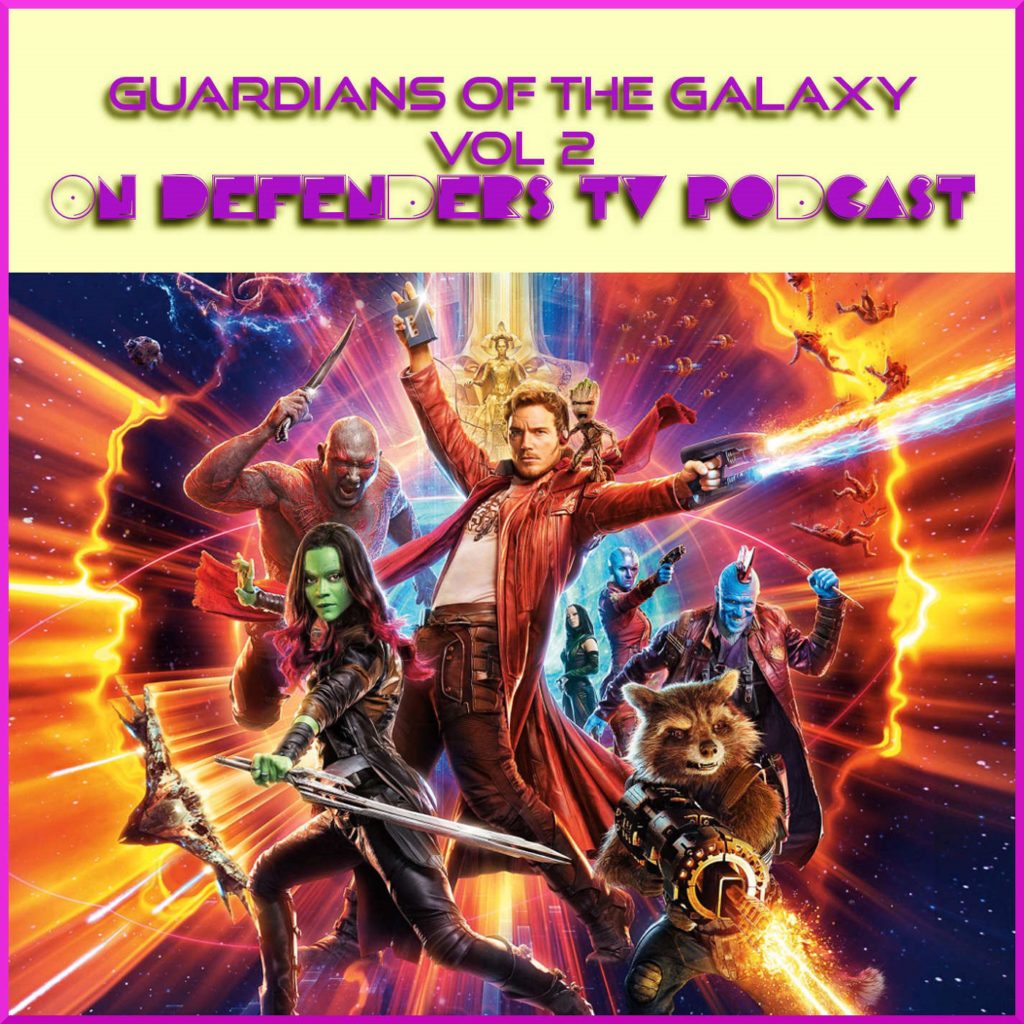Guardians of The Galaxy Vol 2 Movie Review
