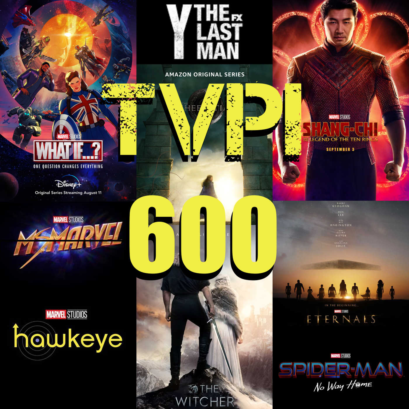 TVPI 600th Episode - TV and Movies to look forward to in 2021
