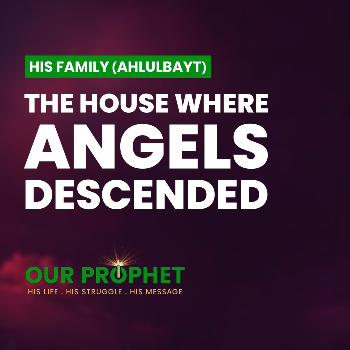 EP 208: Merits of the House of Lady Fatima and Imam Ali | #OurProphet episode artwork