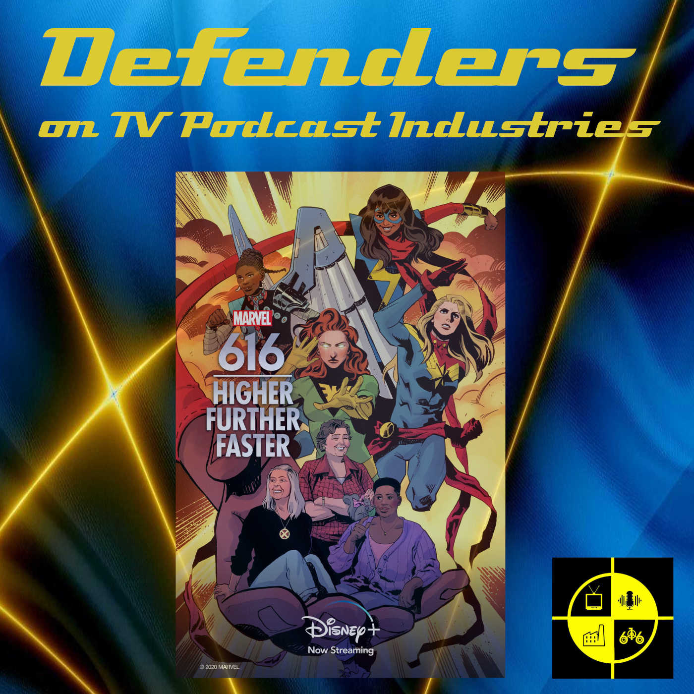 Marvel 616 Episode 2 "Higher, Further, Faster" Minisode from TV Podcast Industries episode artwork