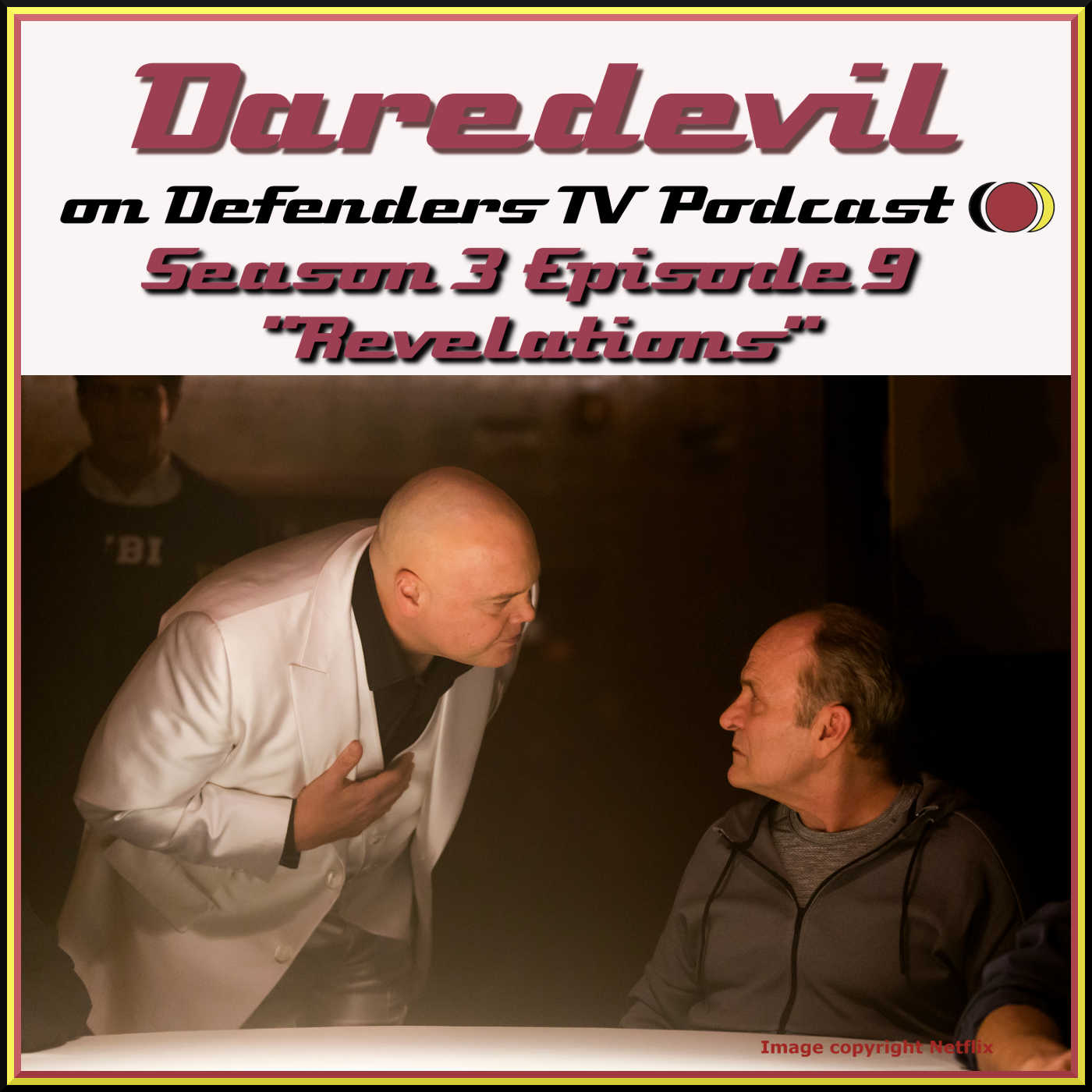 Daredevil Season 3 Episode 9 Review "Revelations" by TV Podcast Industries episode artwork