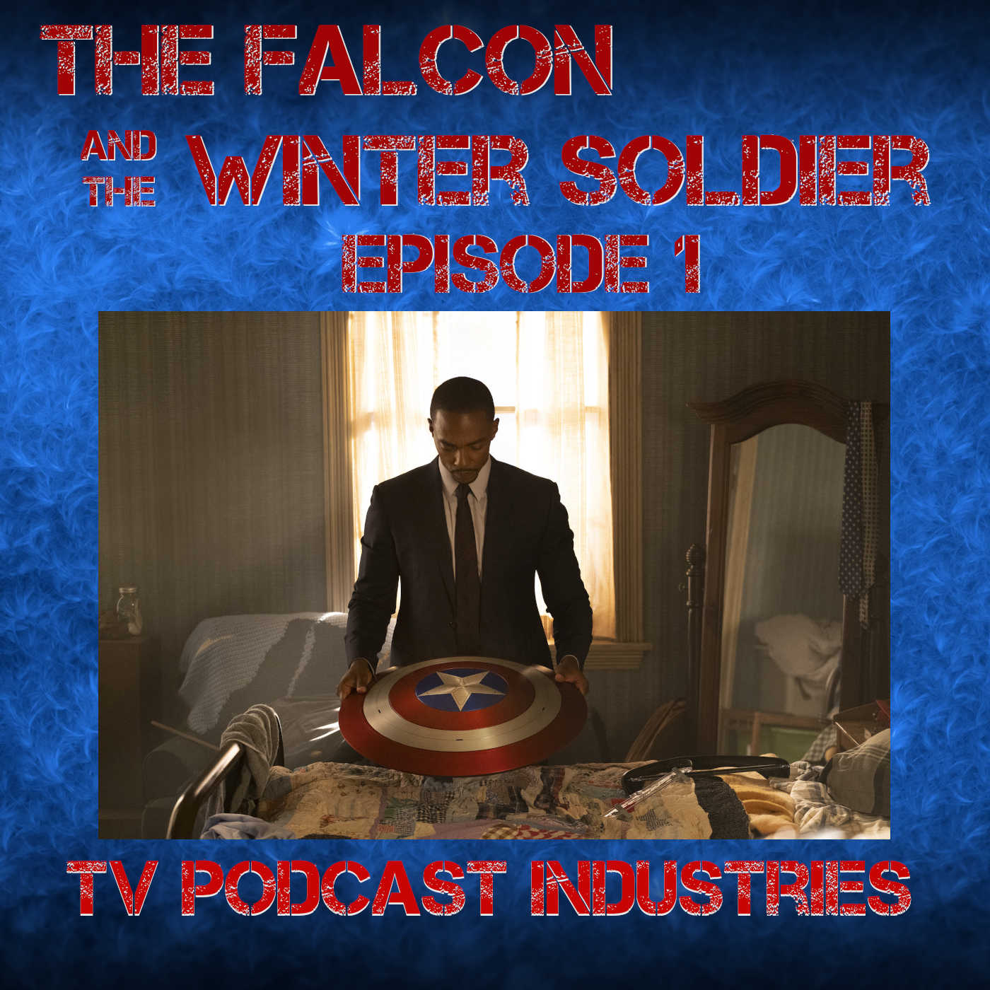 Falcon and The Winter Solder Episode 1 podcast from TV Podcast Industries episode artwork
