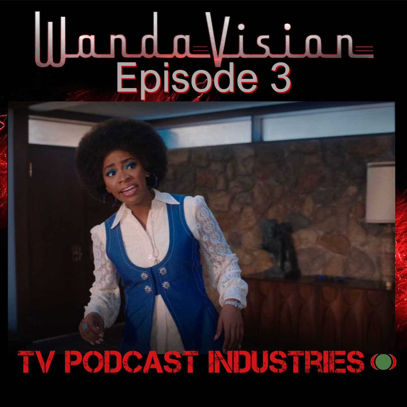WandaVision Episode 3 "Now In Color" from TV Podcast Industries episode artwork