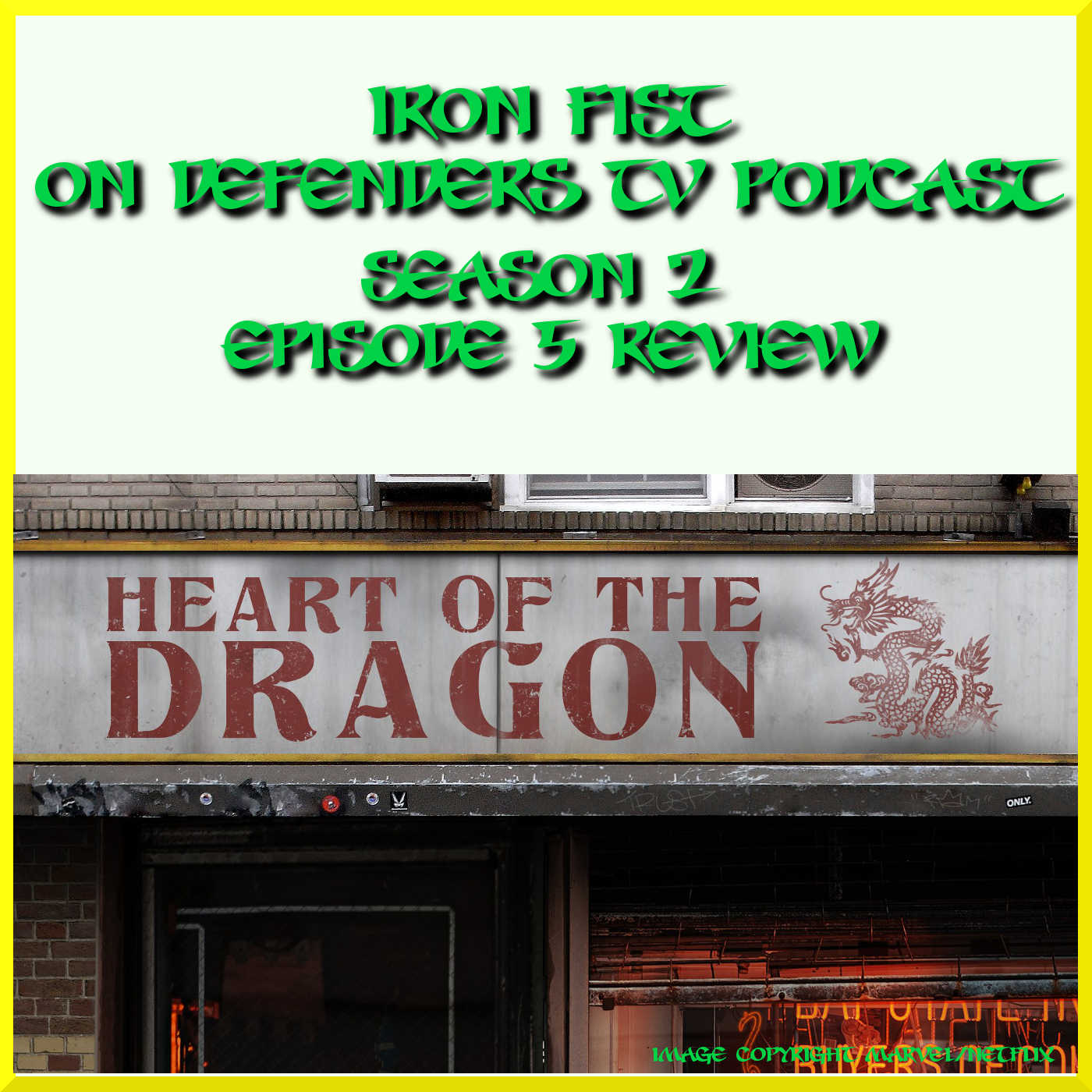 Iron Fist 205 Review "Heart Of The Dragon" TV Podcast Industries episode artwork