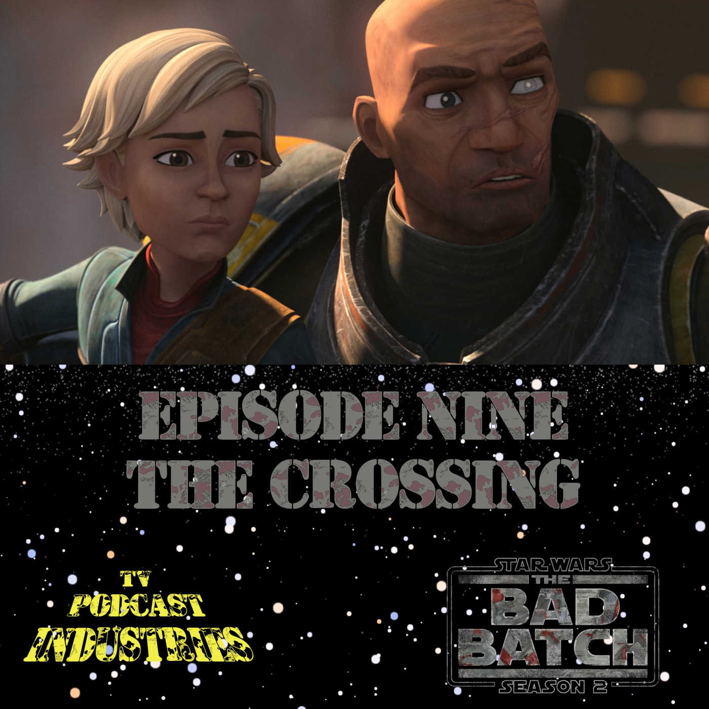 Star Wars The Bad Batch 209 Podcast "The Crossing"