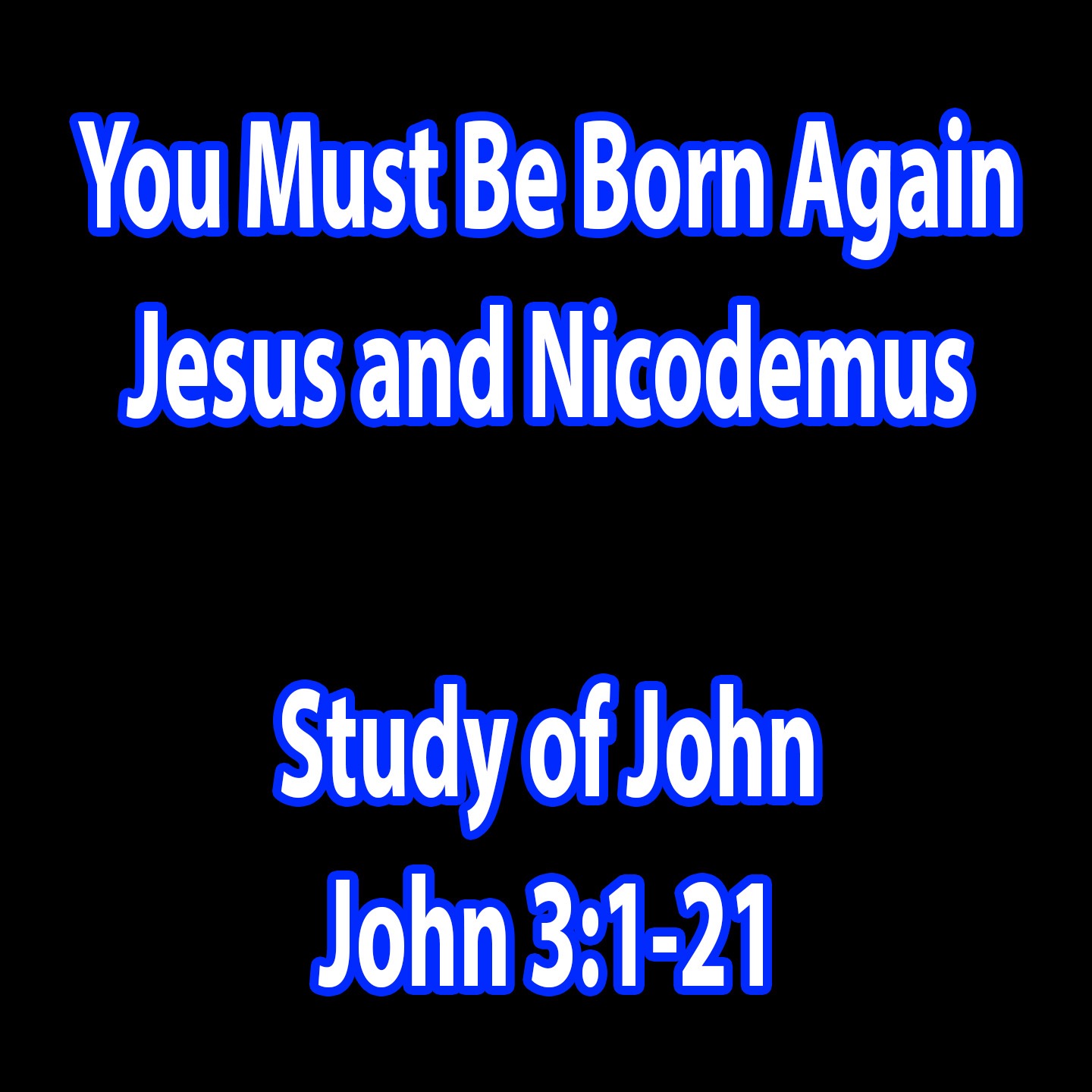 You Must Be Born Again - John 3:1-21 episode artwork