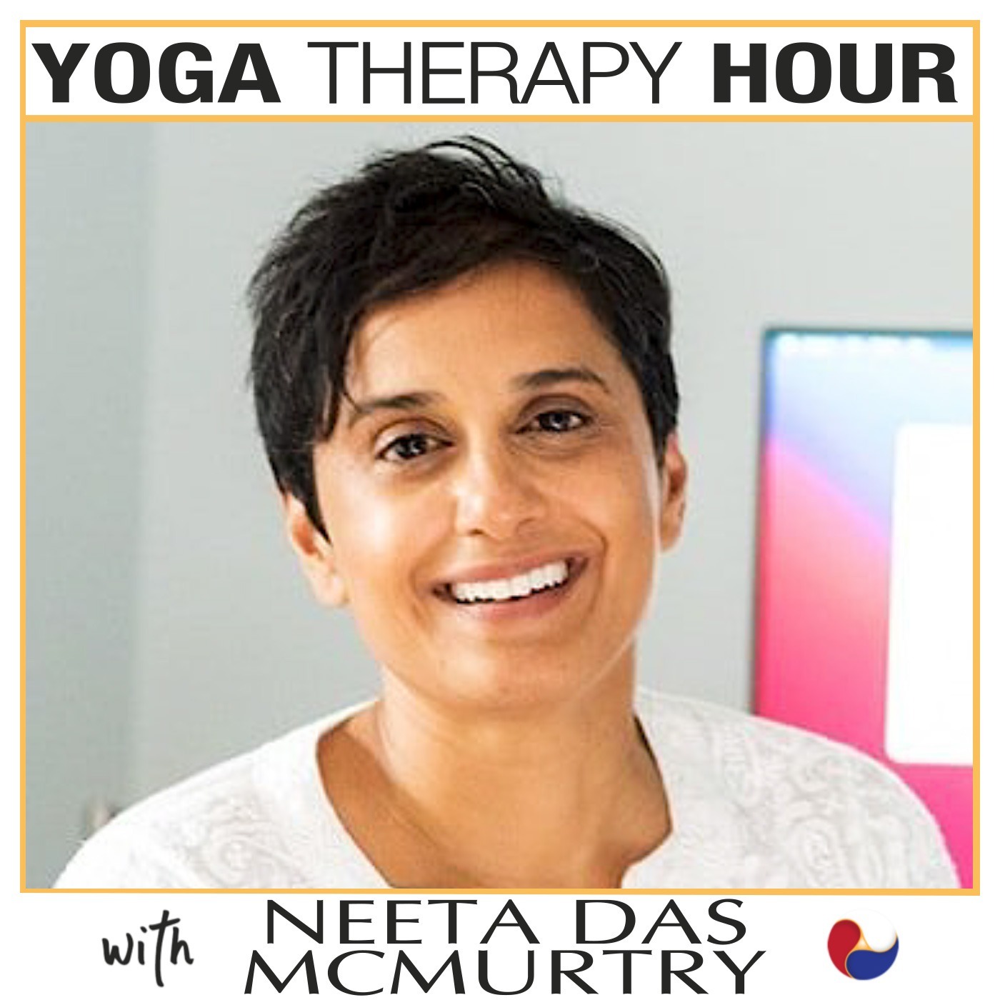 Patient Centered Healthcare & Yoga Therapy with Neeta Das McMurtry, C-IAYT