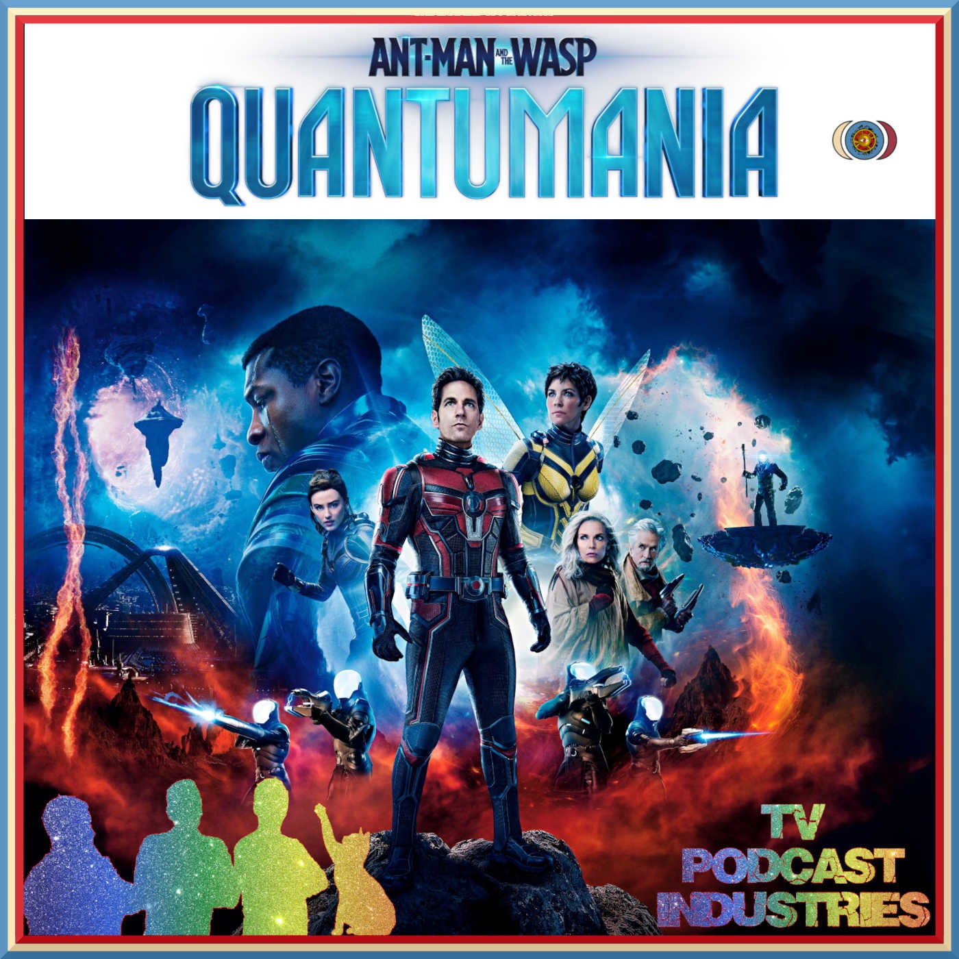 ant-man-and-the-wasp-quantumania-movie-podcast-tv-podcast-industries