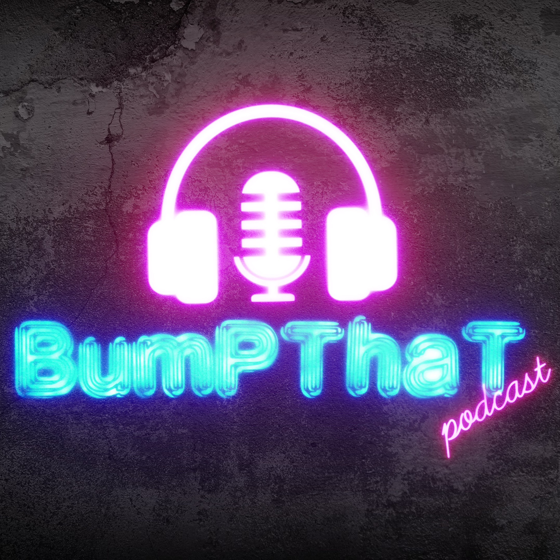 Bump That Podcast