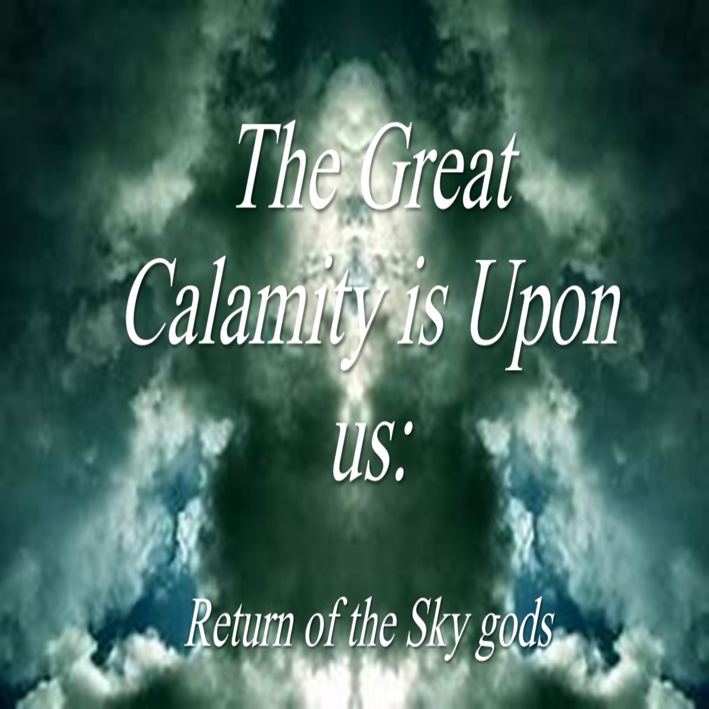 The Great Calamity is Upon Us: UFO Full Disclosure Trailer