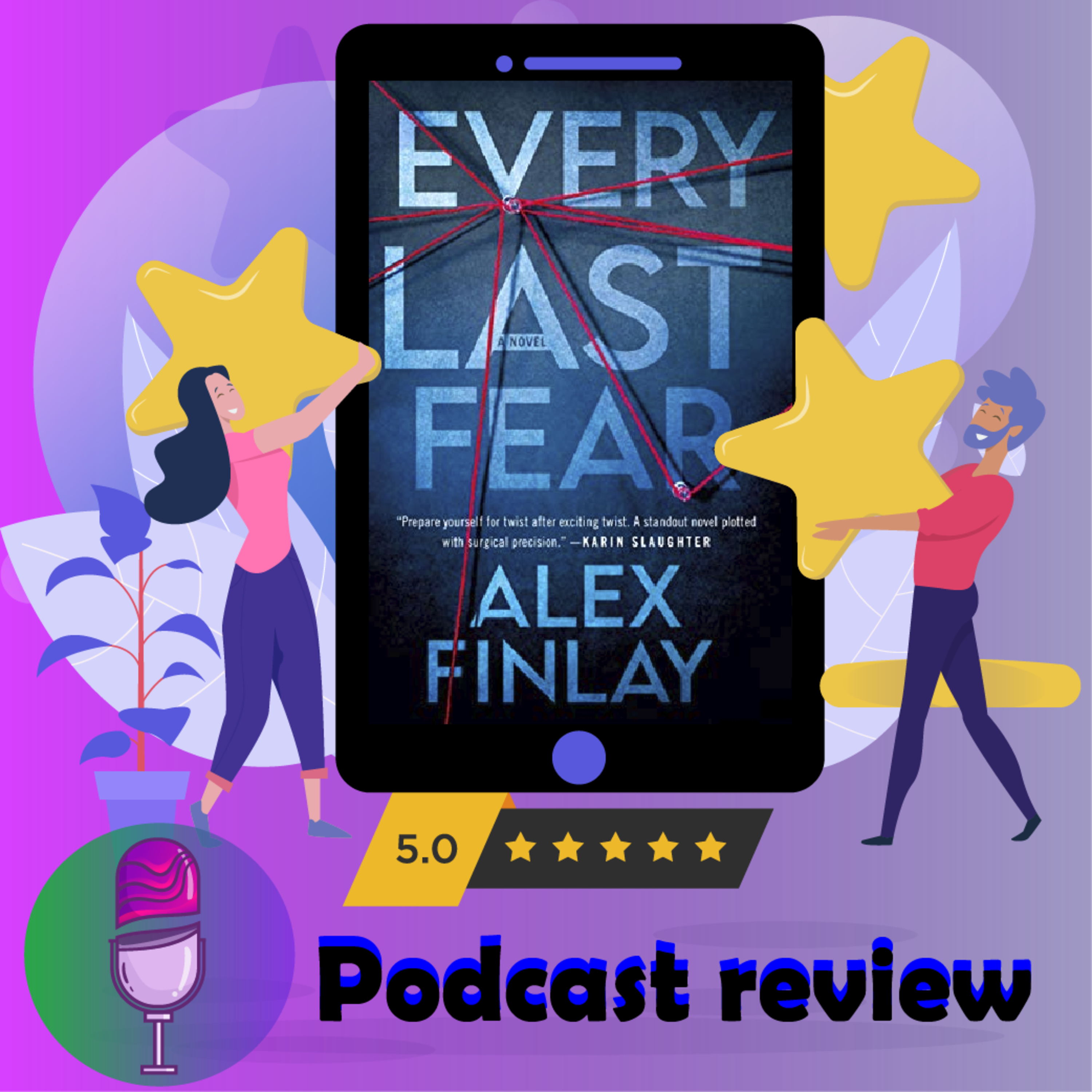 Every Last Fear: Book By Alex Finlay - Book Review Podcast episode artwork