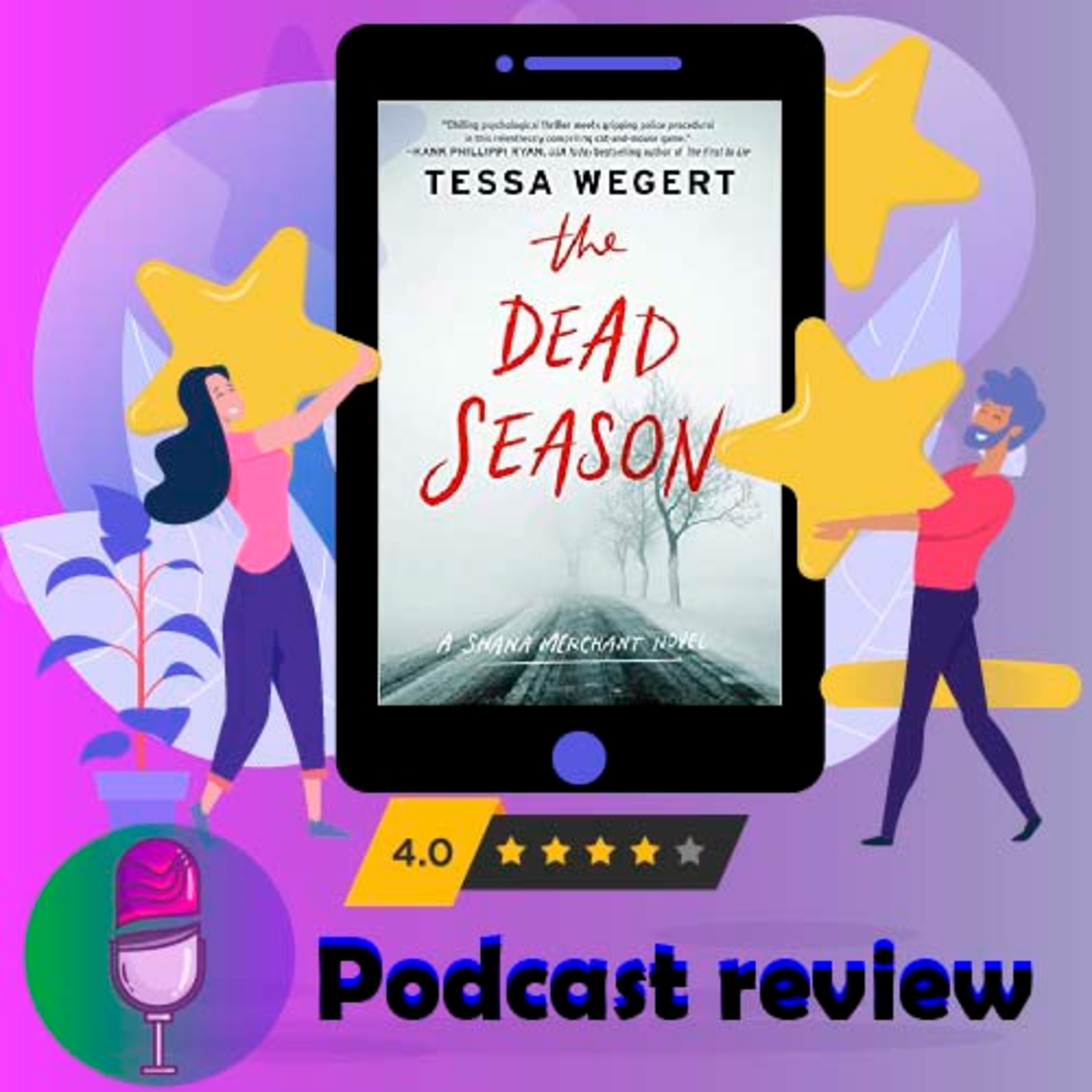 The Dead Season : By - Tessa Wegert - Novel Review Podcast episode artwork