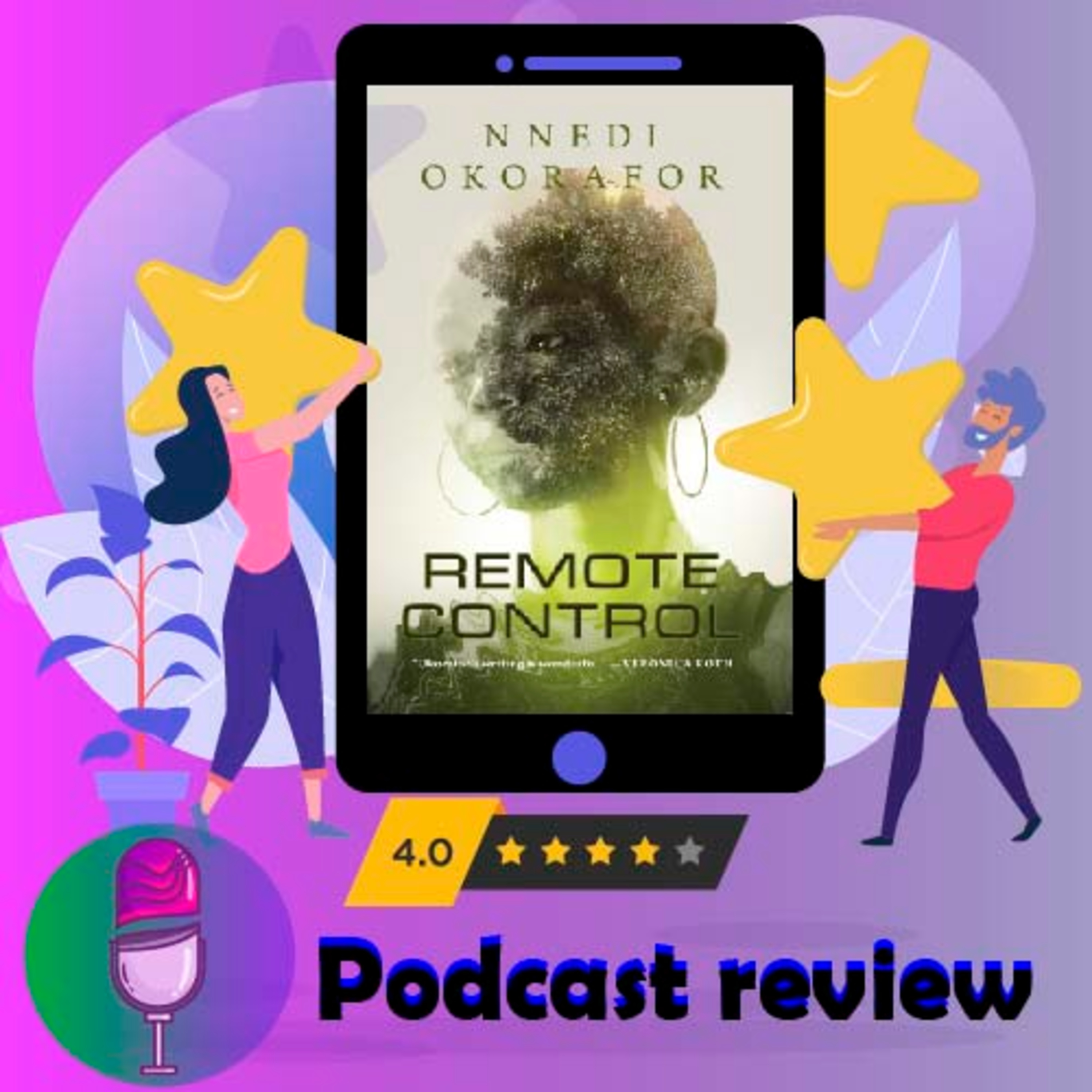 Remote Control : By - Nnedi Okorafor is an extraordinary sci-fi story that is bound with fantastic components and solid connections to African old stories episode artwork