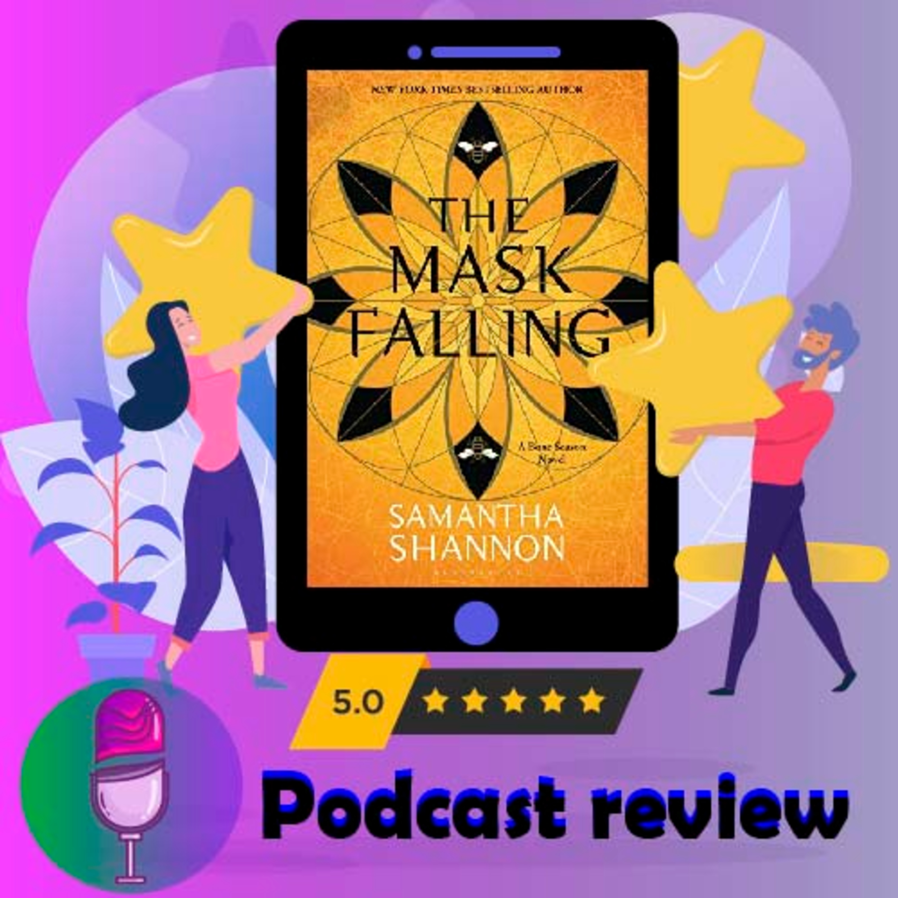 The Mask Falling: Book by Samantha Shannon - Book Review Podcast episode artwork