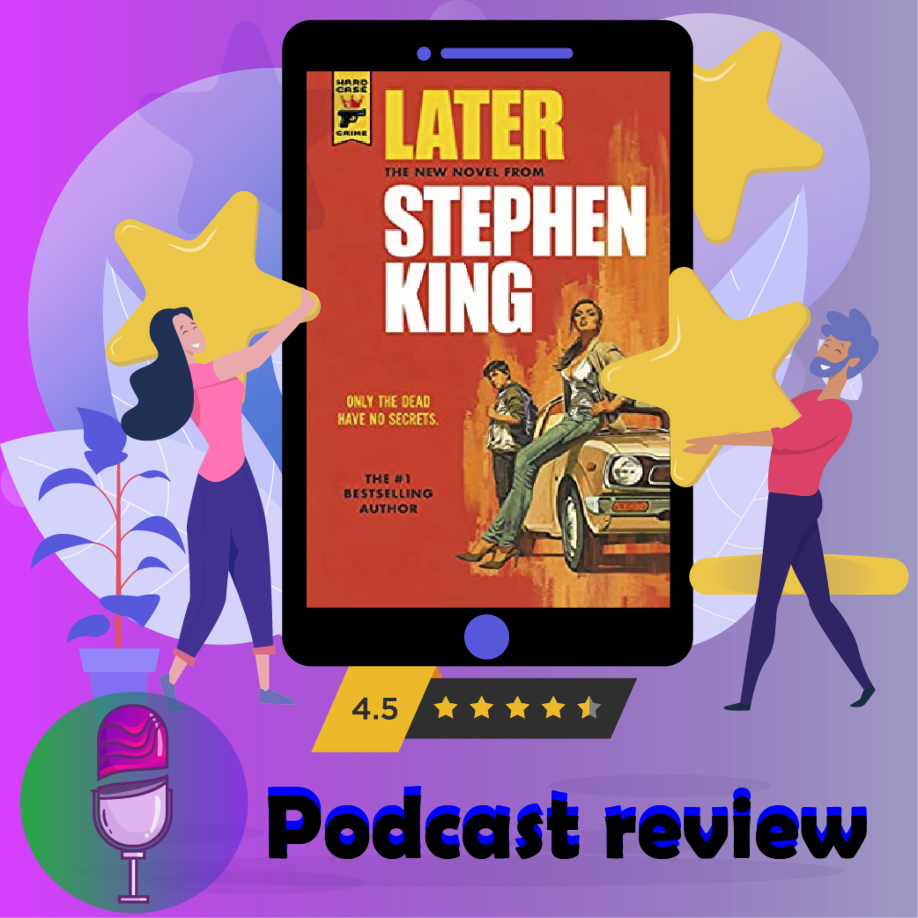Later: Book By Stephen King - Book Review Podcast episode artwork