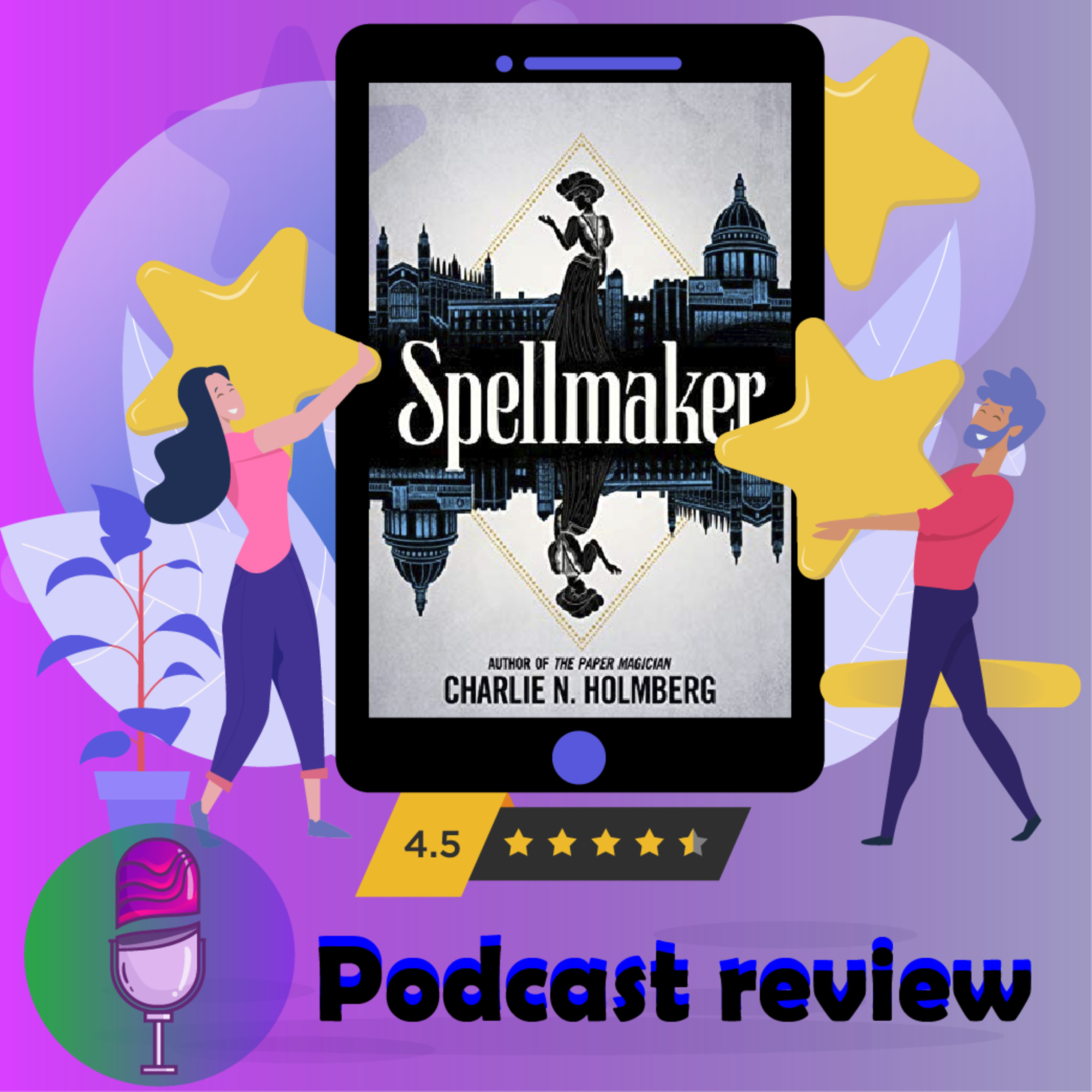 Spellmaker: Book By Charlie N. Holmberg - Book Review Podcast episode artwork