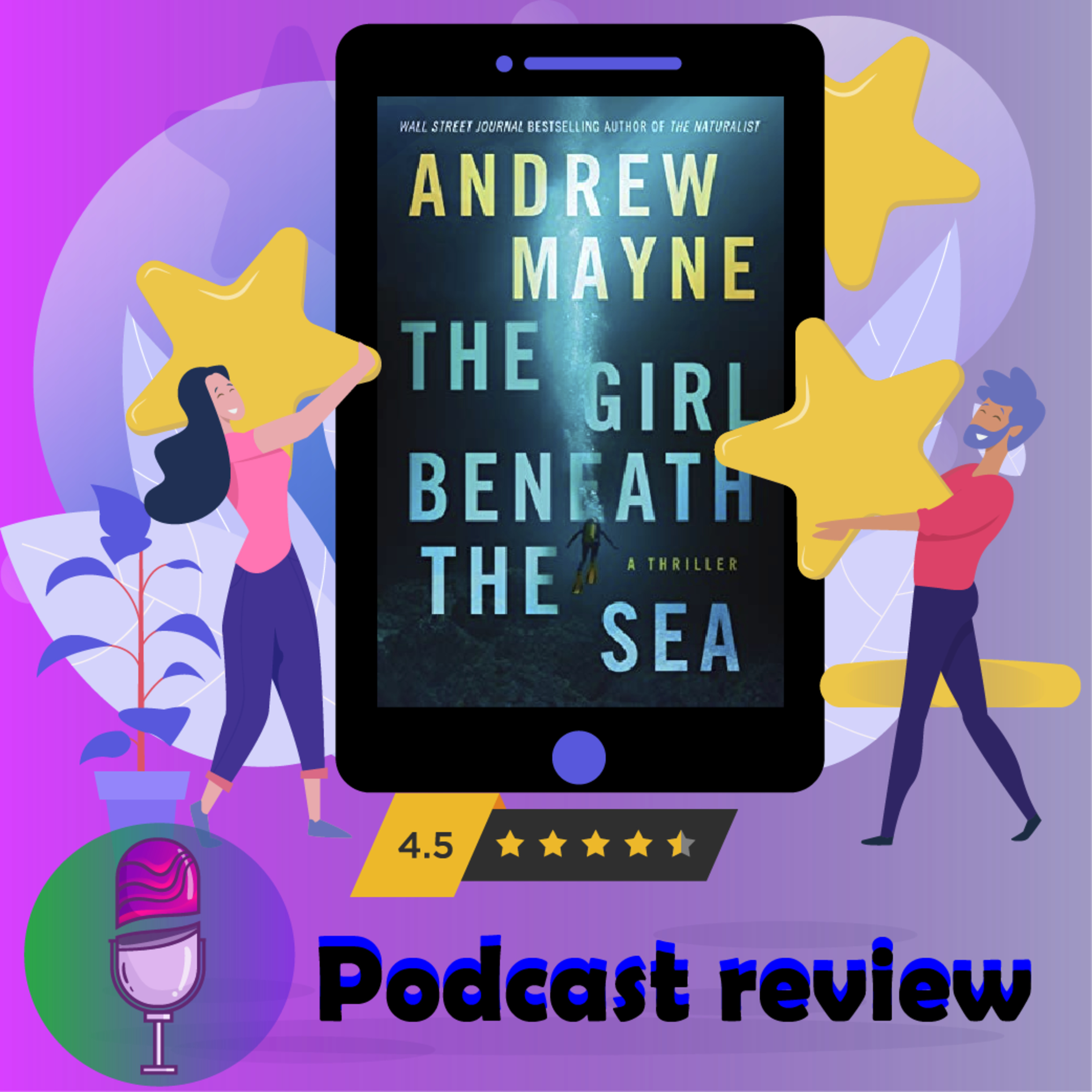 The Girl Beneath the Sea : By - Andrew Mayne - Novel Review and Podcast episode artwork