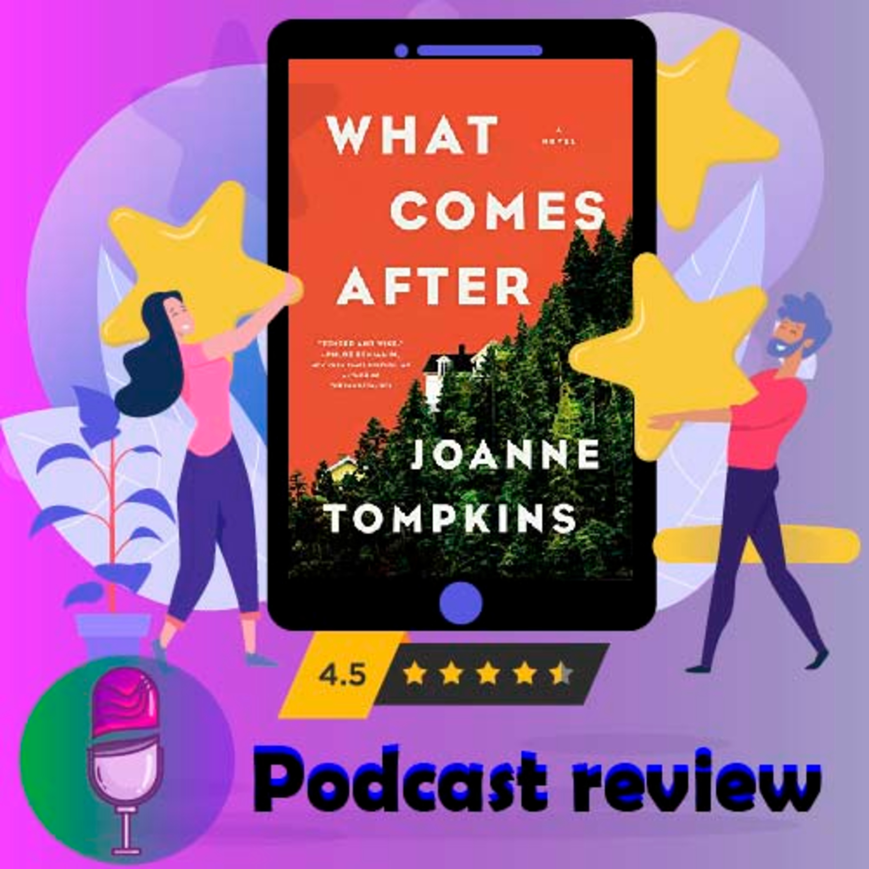 What Comes After: By JoAnne Tompkins | Book Review Podcast episode artwork