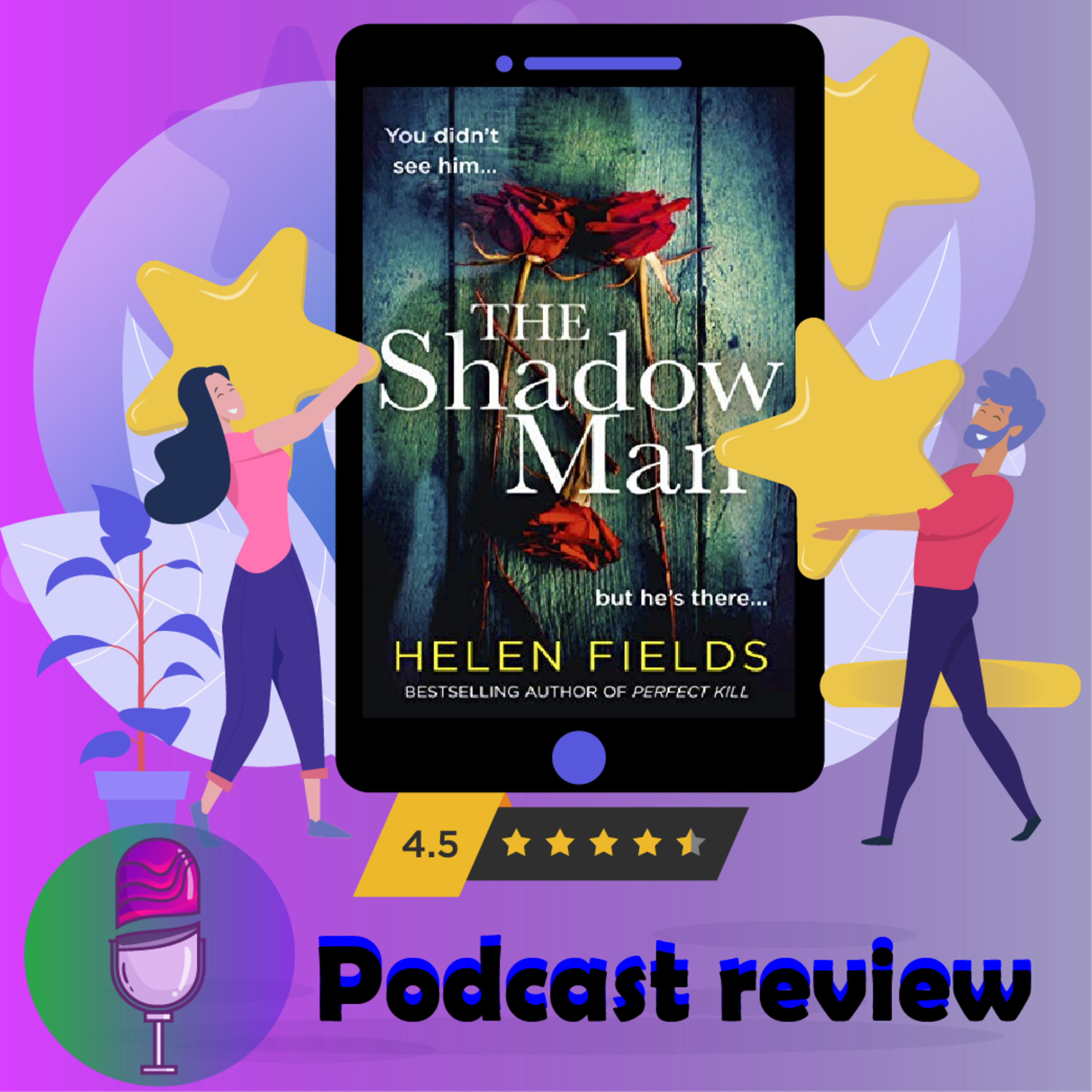 The Shadow Man: Book by Helen Fields - Book Review Podcast episode artwork