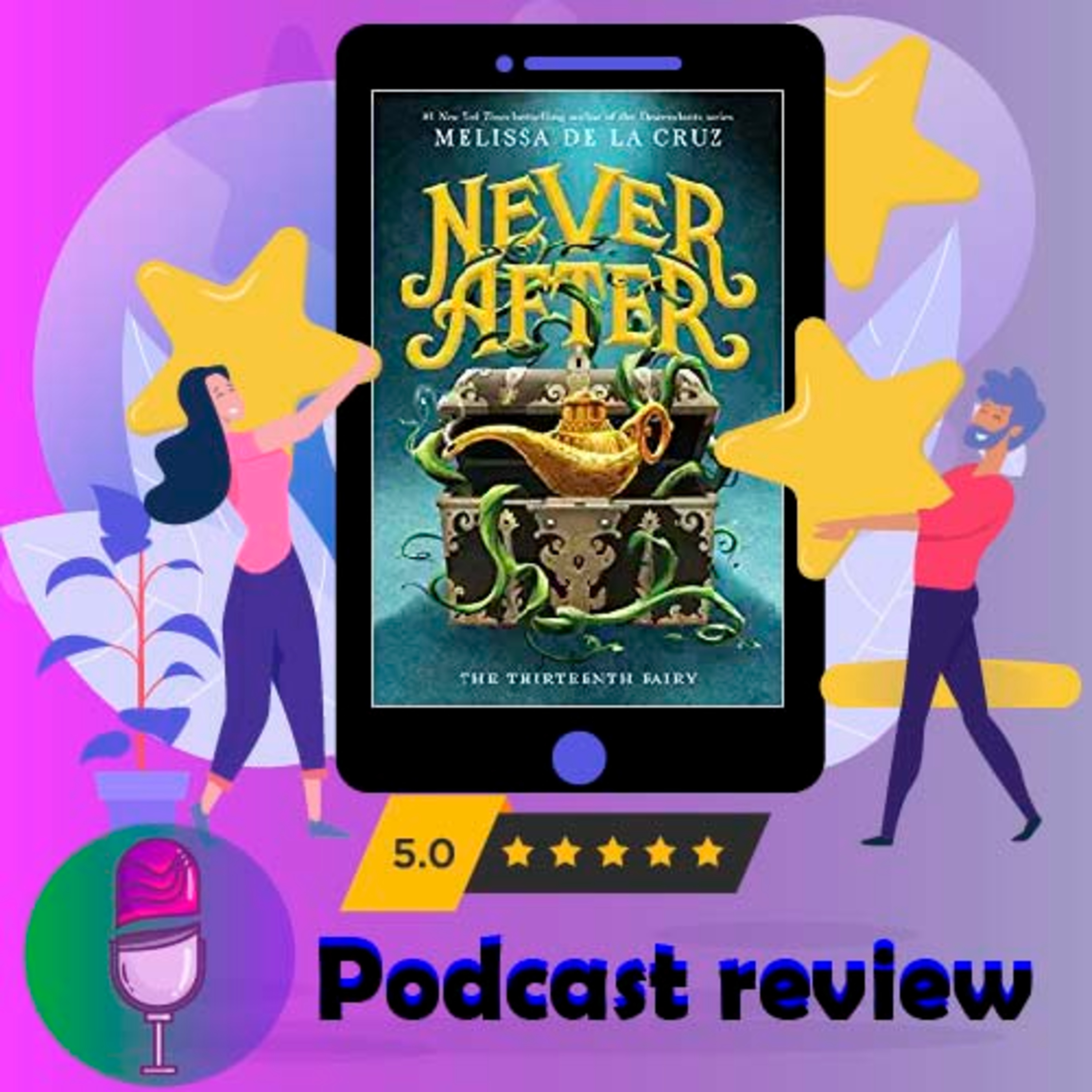 Never After: The Thirteenth Fairy (The Chronicles of Never After, 1) - Novel Review episode artwork