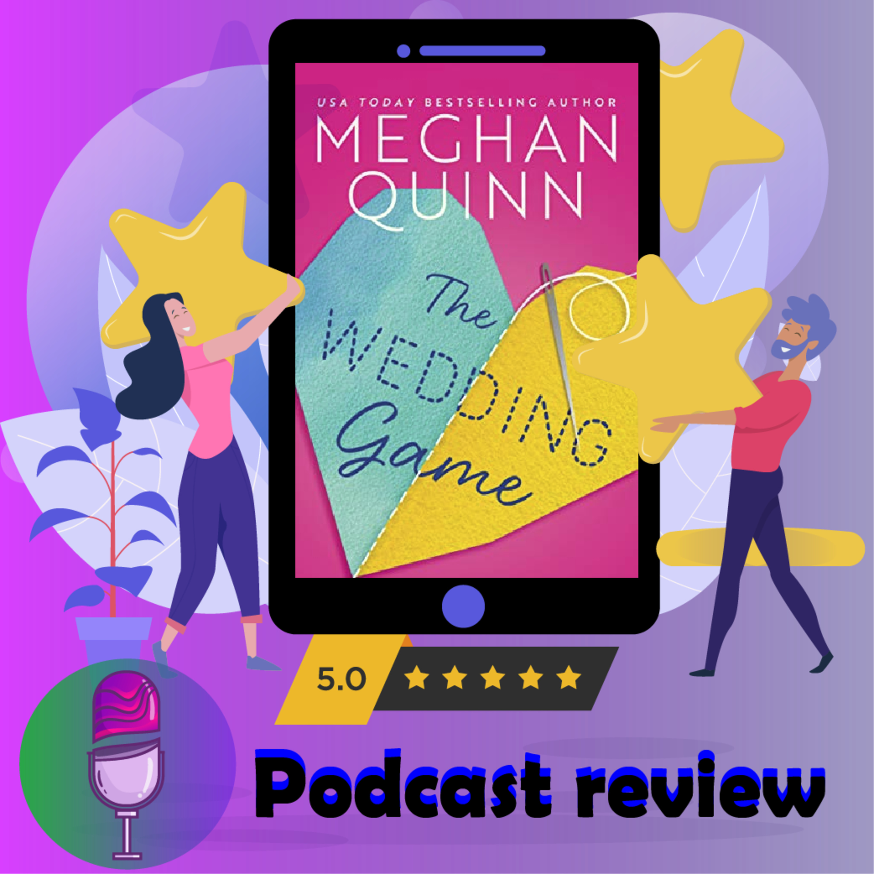 The Wedding Game: Book By Meghan Quinn - Book Review Podcast episode artwork